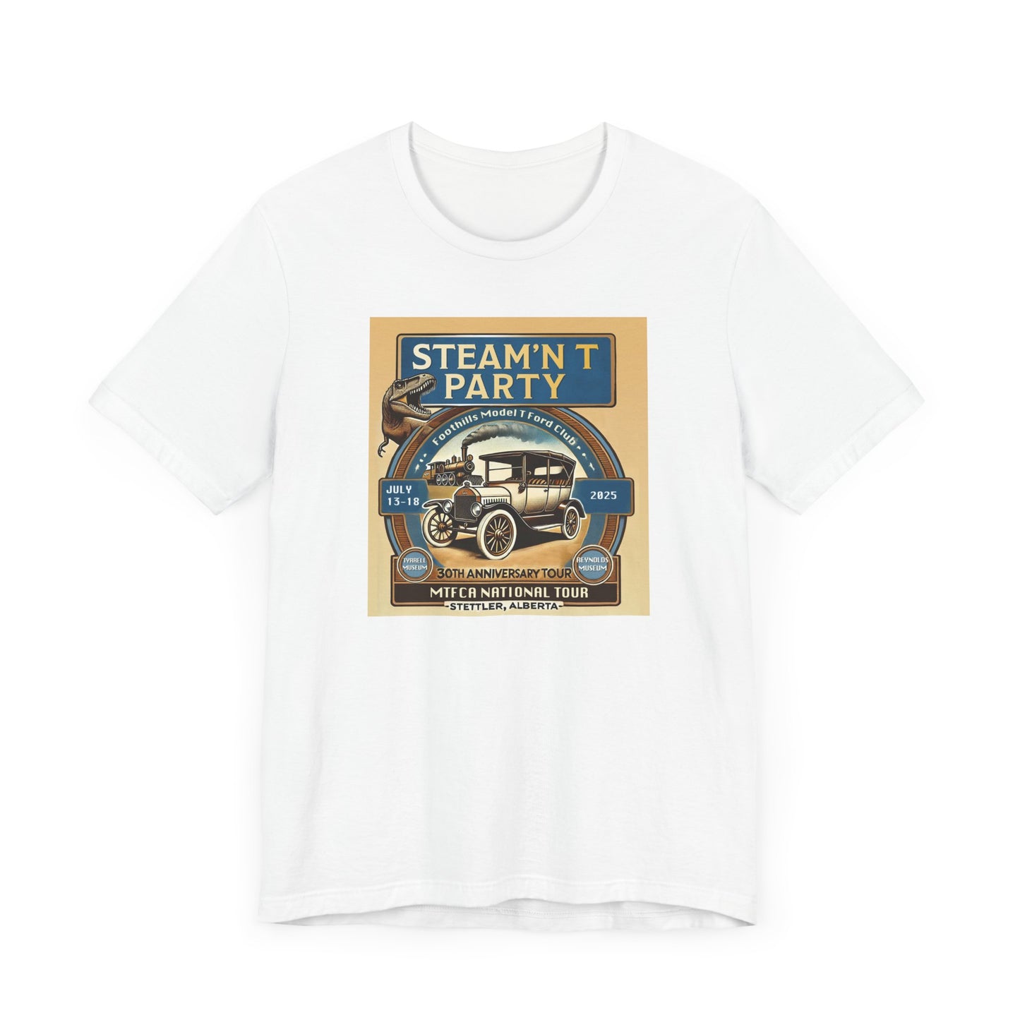 Foothills Model T Ford Club STEAM'N T PARTY Unisex T-Shirt