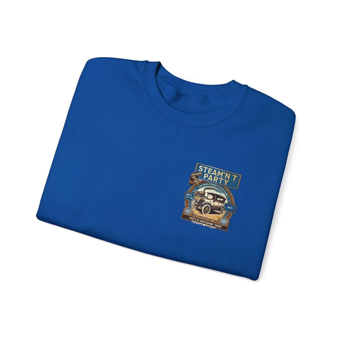 Foothills Model T Ford Club STEAM'N T PARTY Sweatshirt (front and back logos)