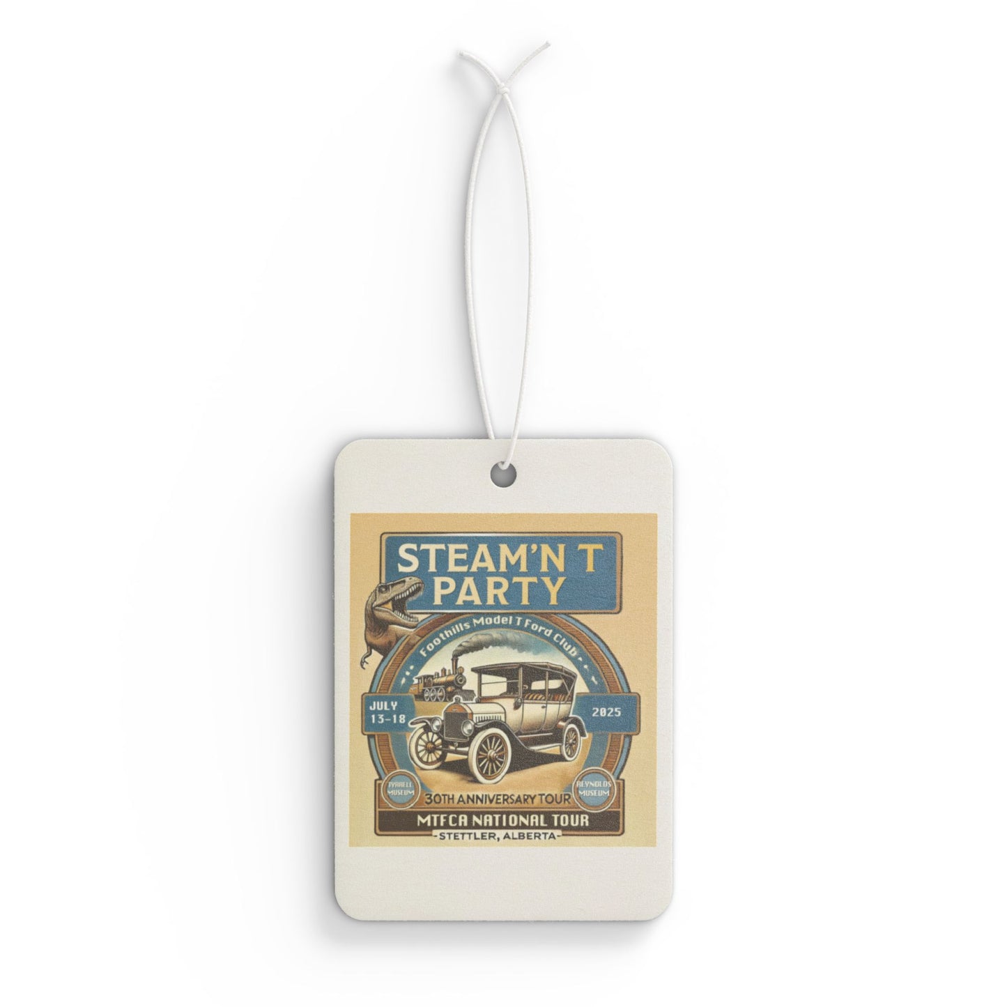 Foothills Model T Ford Club STEAM'N T PARTY Car Air Freshener - Steam'n T Party Design
