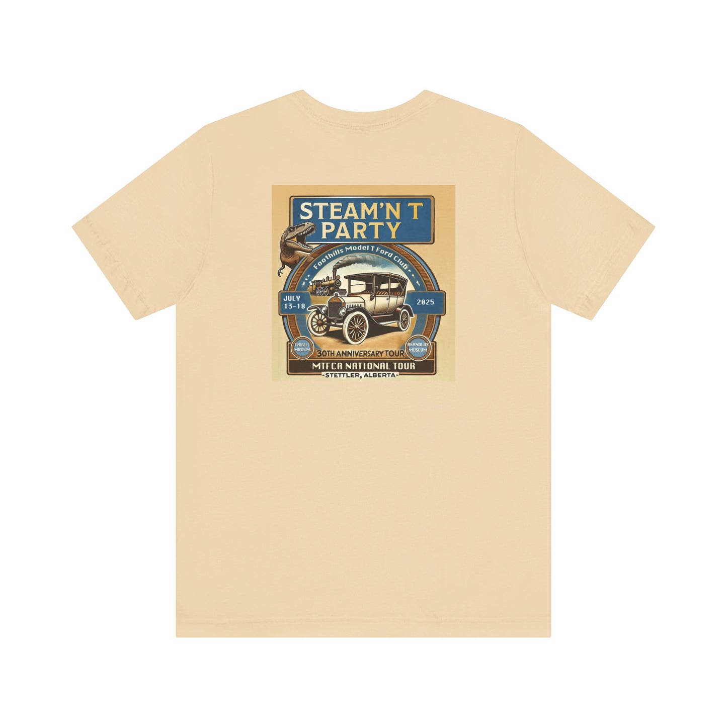 Foothills Model T Ford Club STEAM'N T PARTY (front and back logos) Unisex Short Sleeve Shirt
