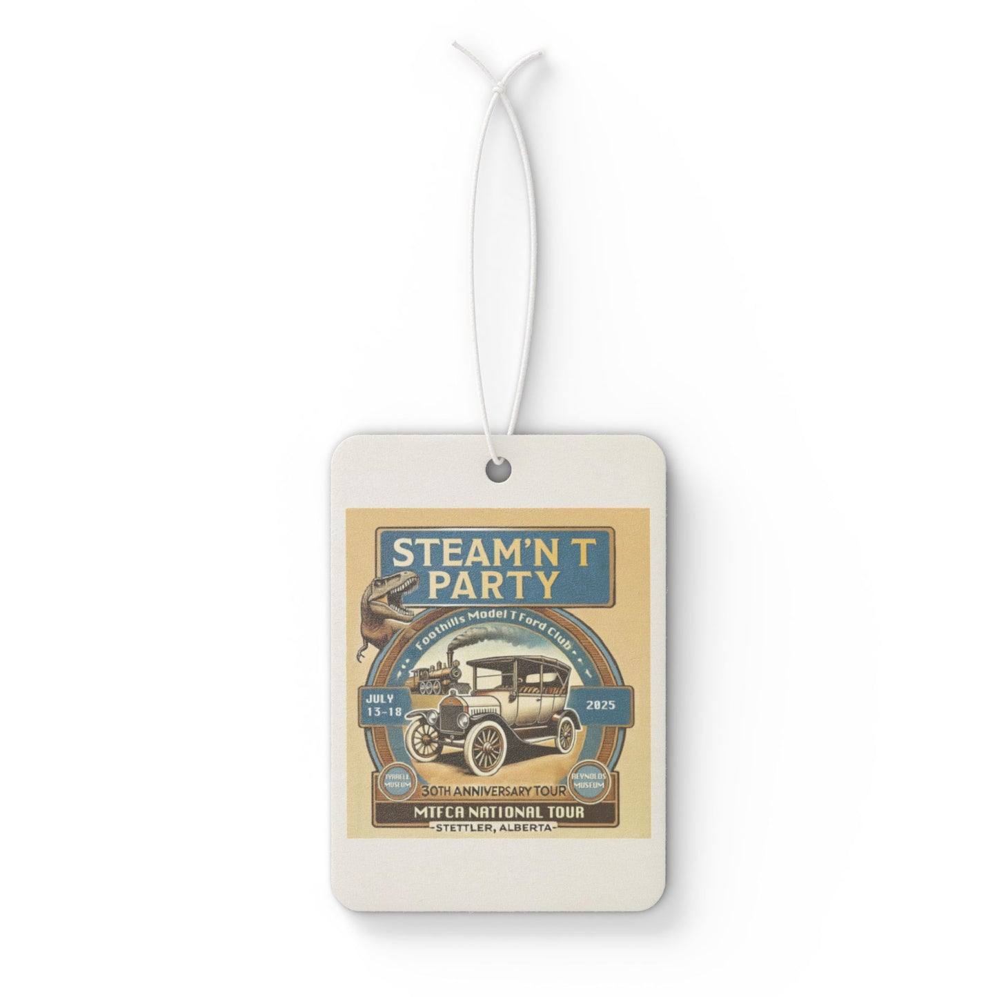 Foothills Model T Ford Club STEAM'N T PARTY Car Air Freshener - Steam'n T Party Design