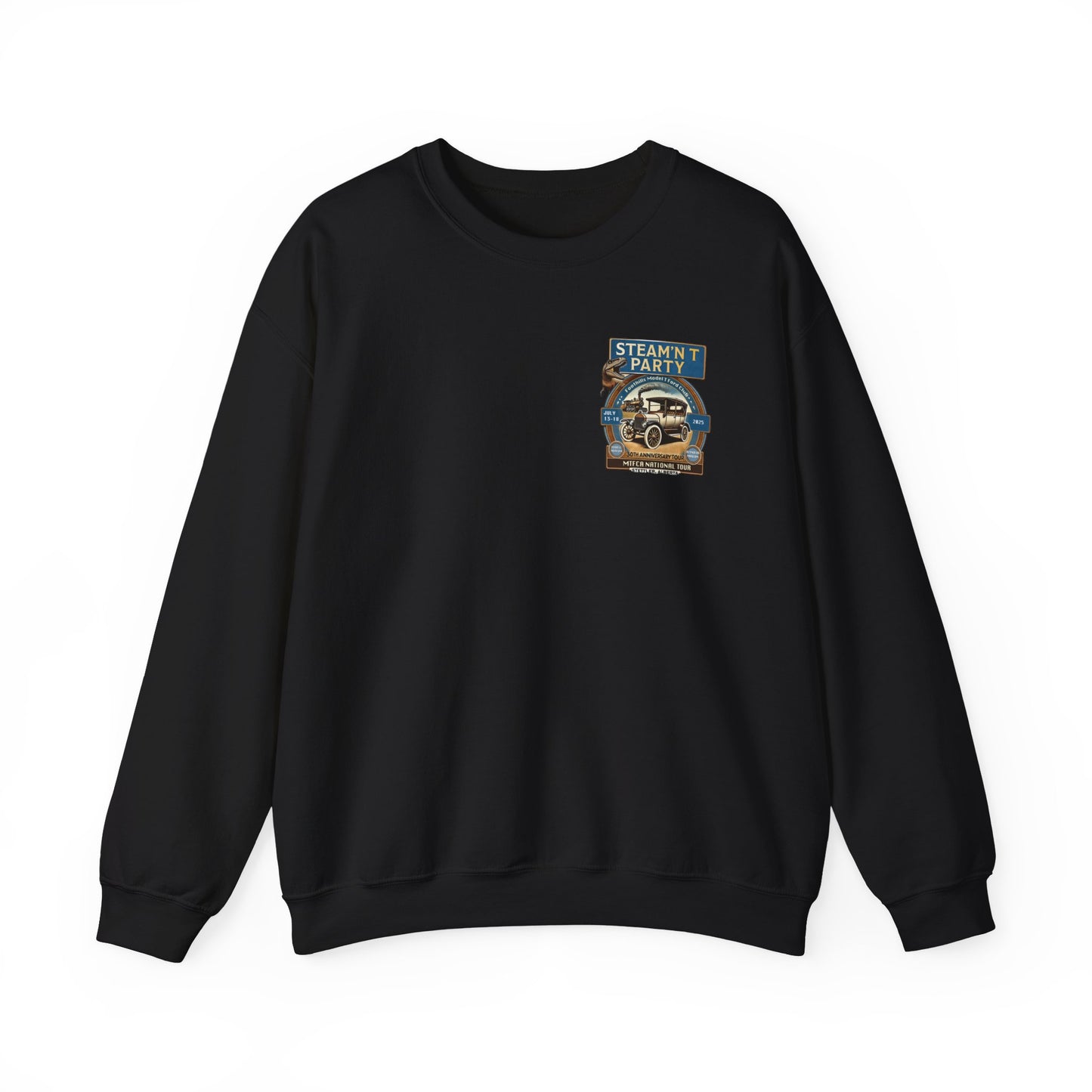 Foothills Model T Ford Club STEAM'N T PARTY Sweatshirt (front and back logos)