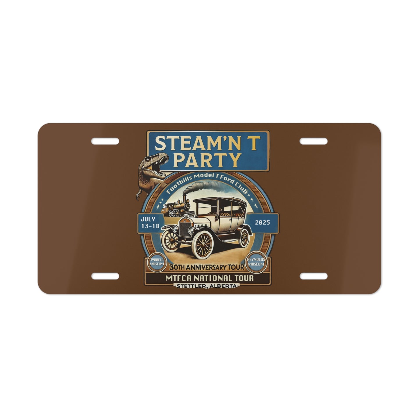 Foothills Model T Ford Club STEAM'N T PARTY License Plate