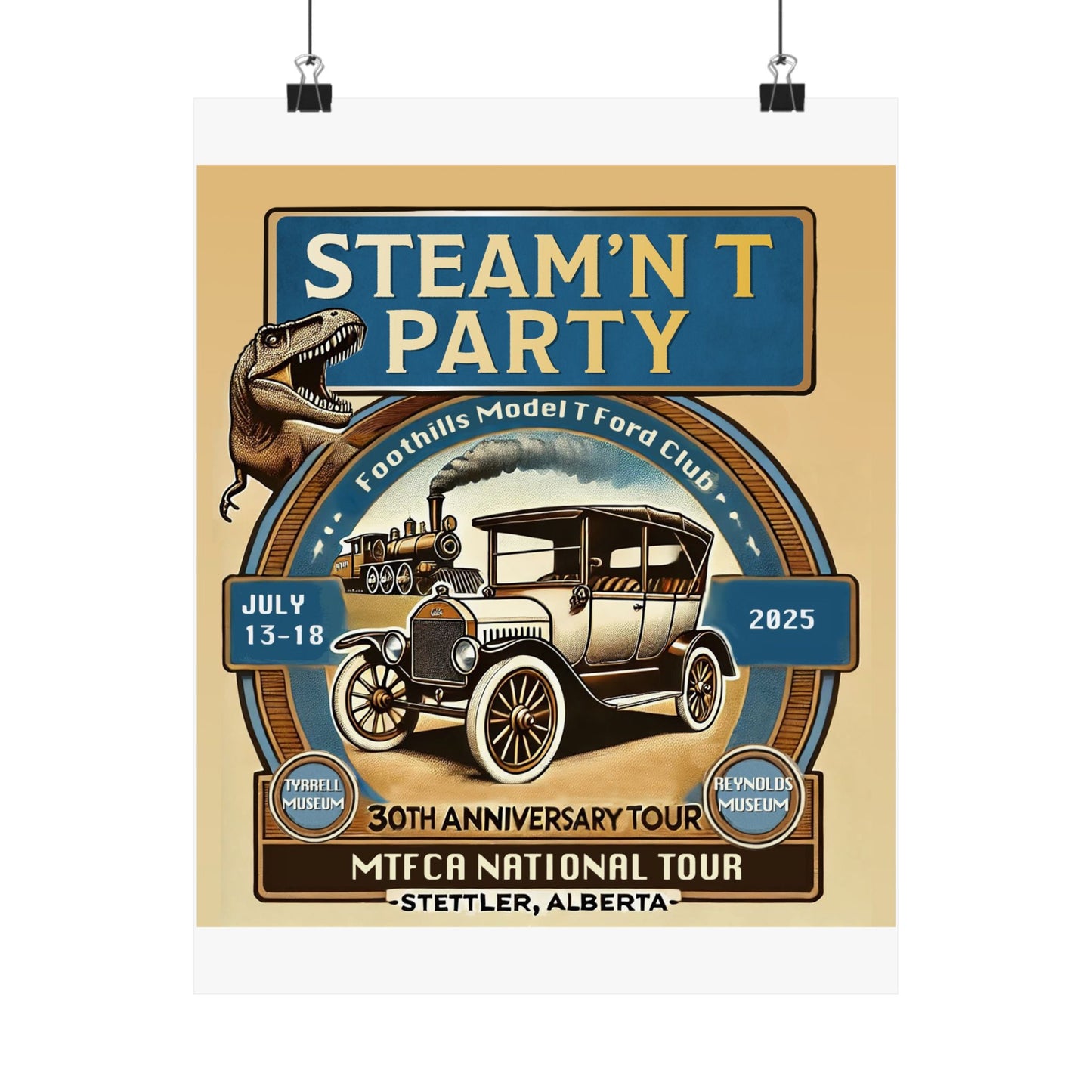 Foothills Model T Ford Club STEAM'N T PARTY Matte Poster
