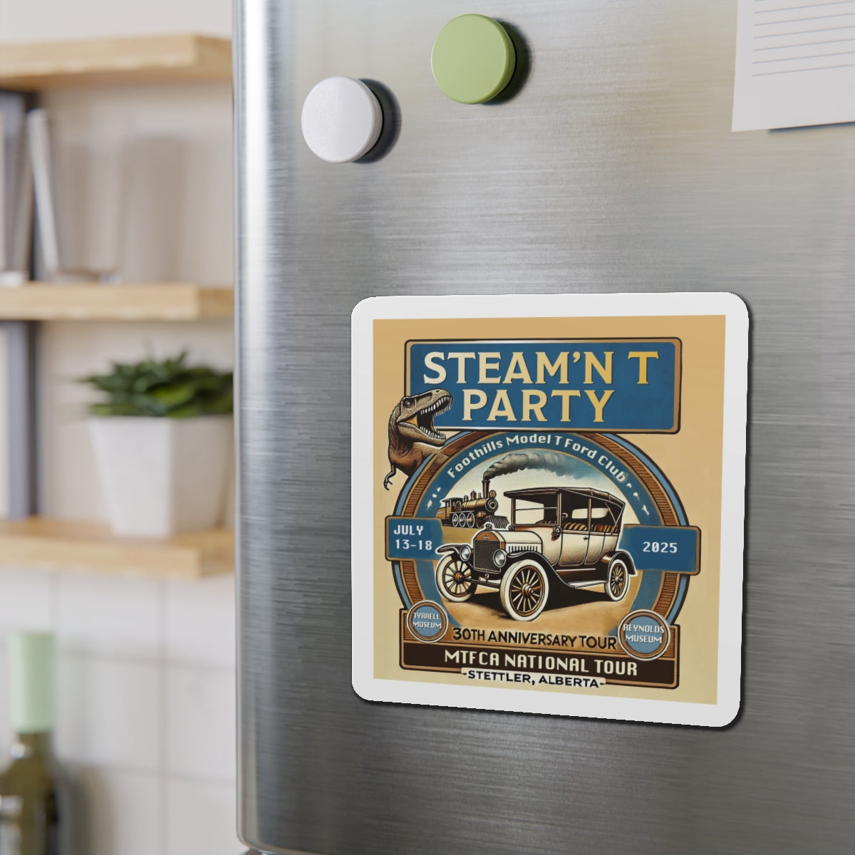 Foothills Model T Ford Club STEAM'N T PARTY Magnet - Great for your car or trailer!