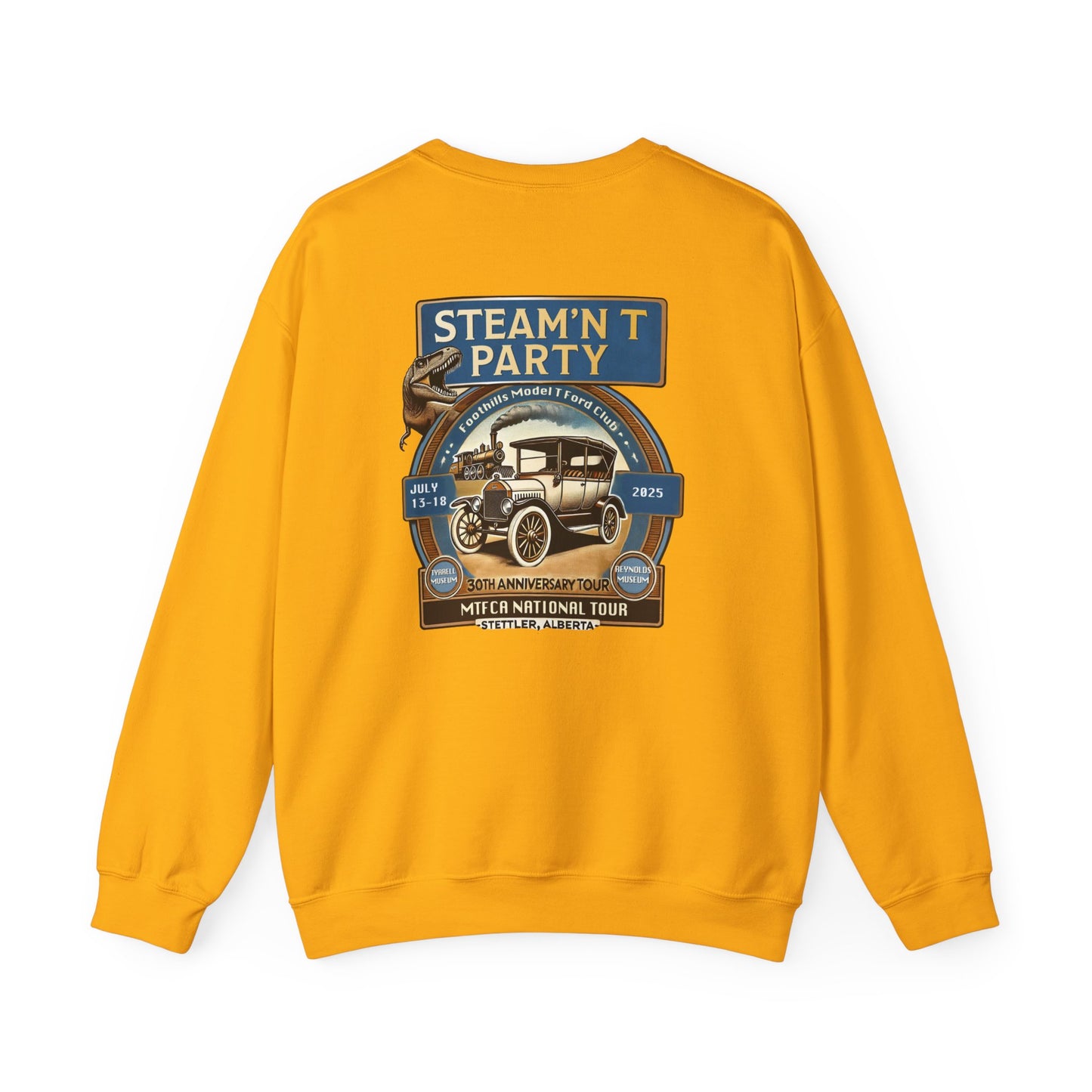 Foothills Model T Ford Club STEAM'N T PARTY Sweatshirt (front and back logos)