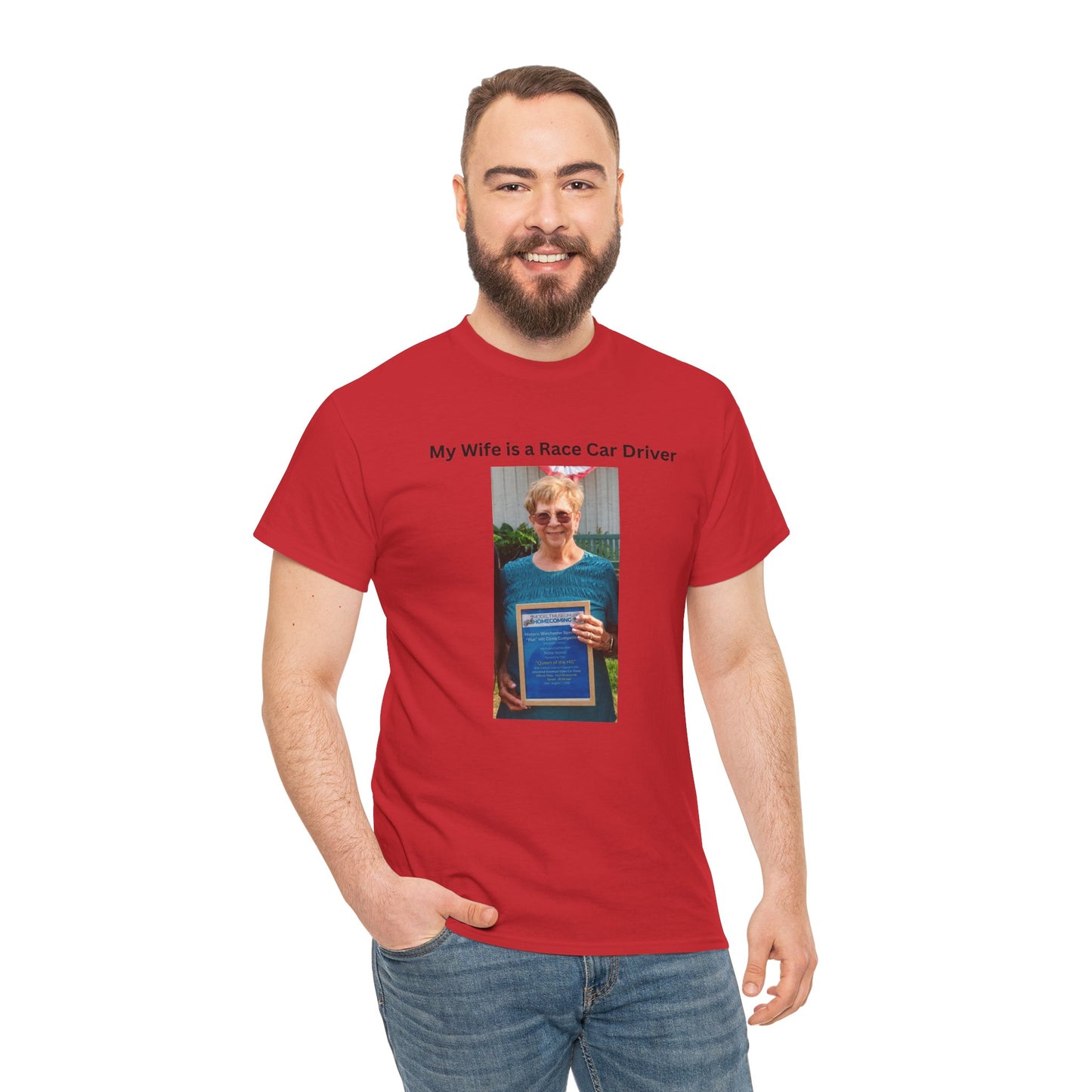 "My Wife Is a Race Car Driver" Photo Tee — Gildan Unisex Heavy Cotton Tee Queen