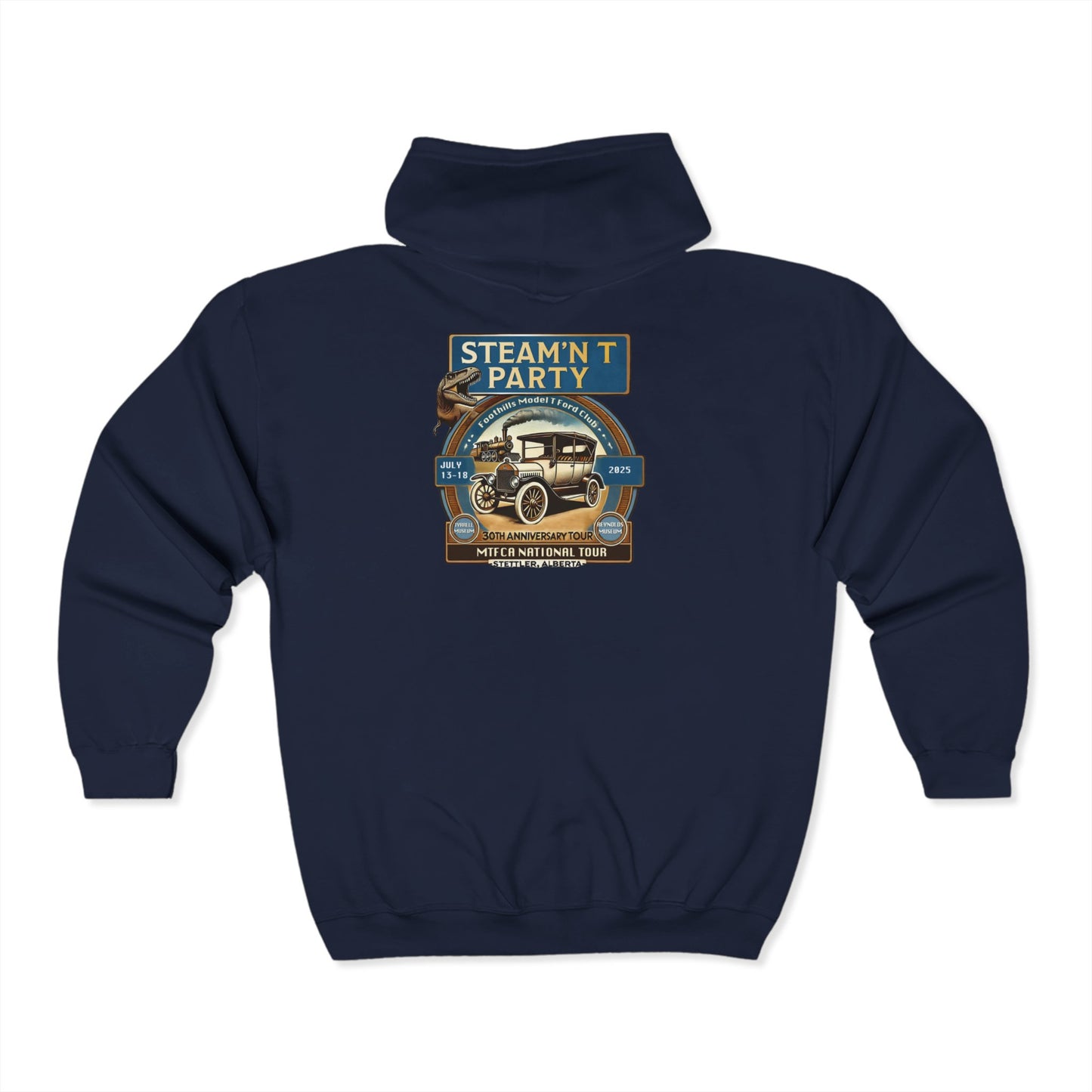 Foothills Model T Ford Club STEAM'N T PARTY Hoodie - Perfect for a tour!
