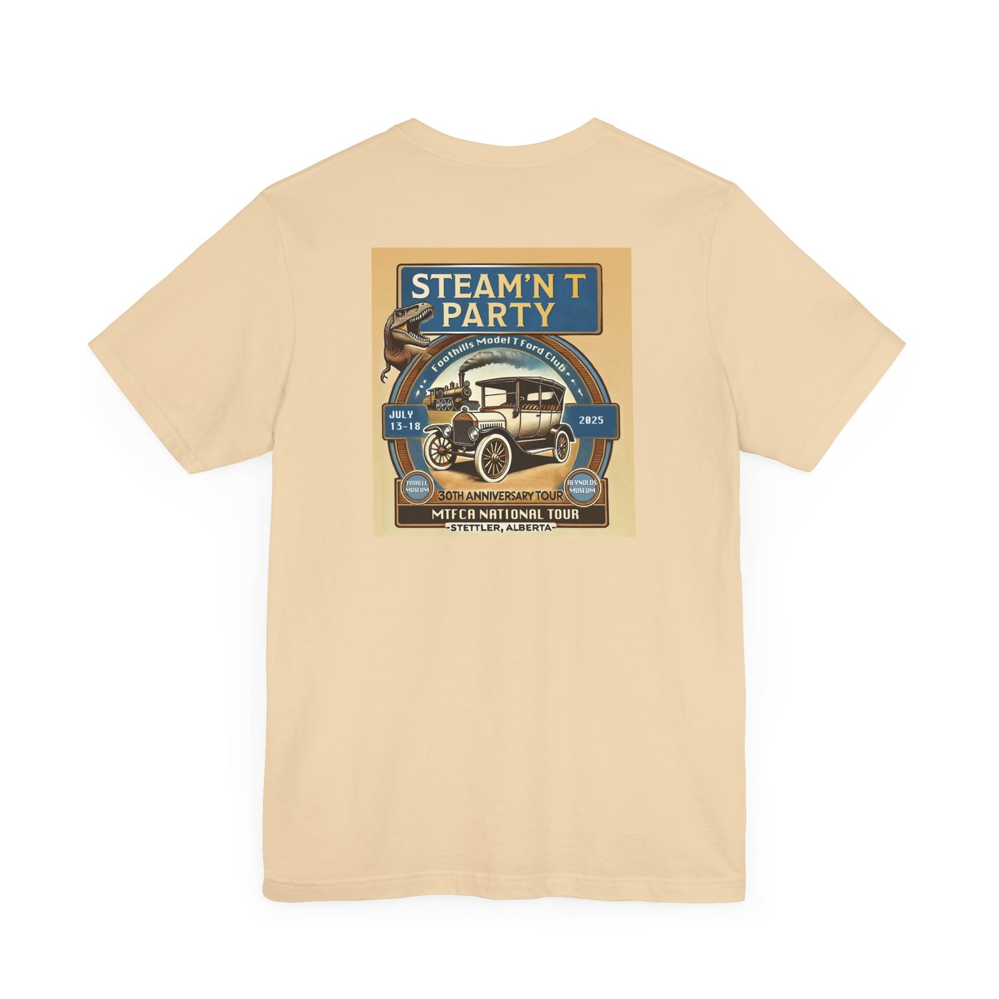 Foothills Model T Ford Club STEAM'N T PARTY (front and back logos) Unisex Short Sleeve Shirt
