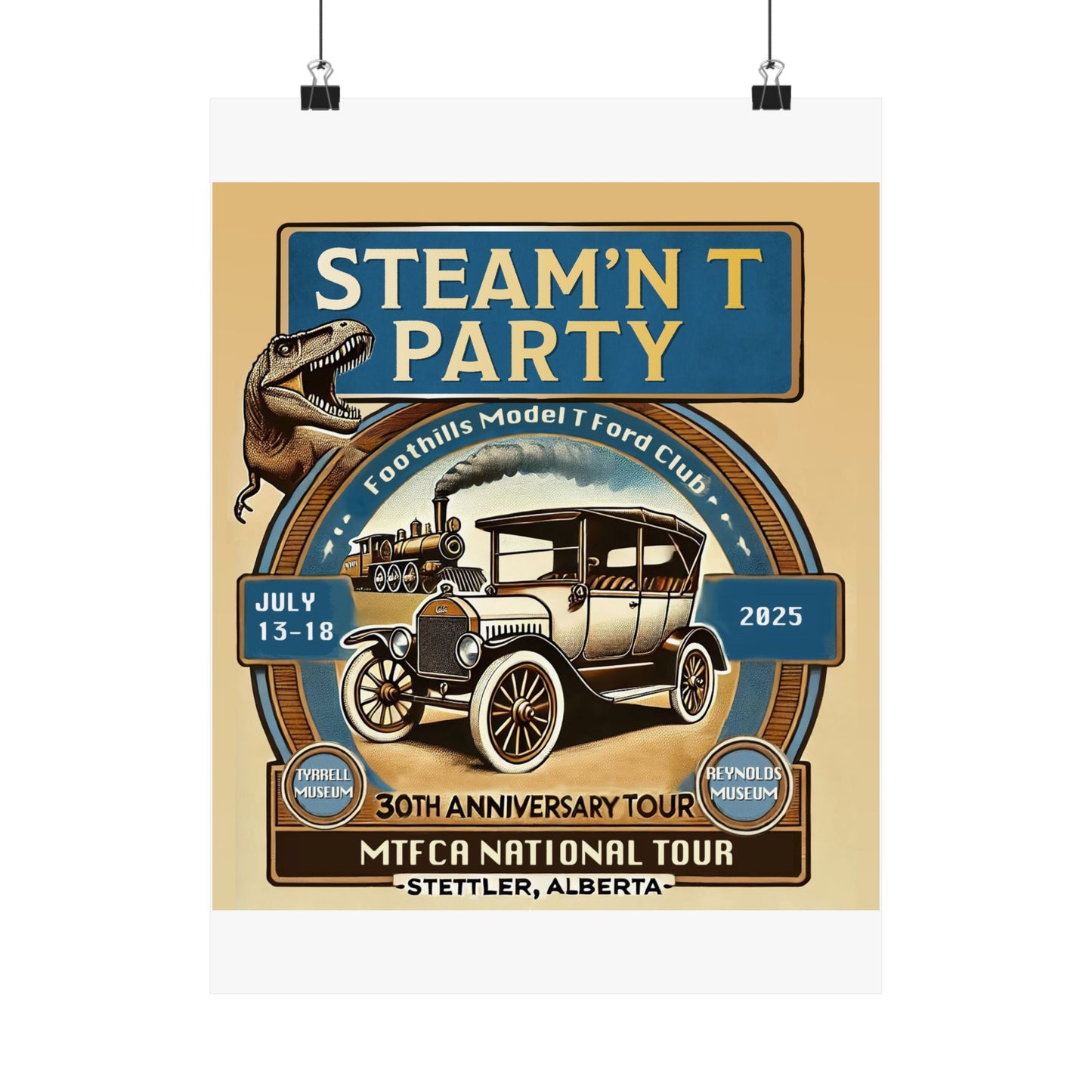 Foothills Model T Ford Club STEAM'N T PARTY Matte Poster