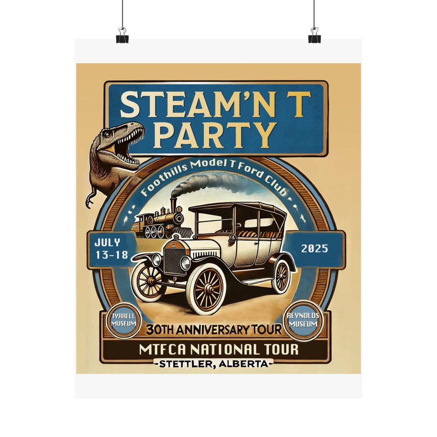 Foothills Model T Ford Club STEAM'N T PARTY Matte Poster