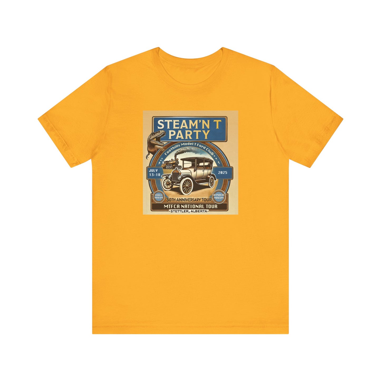 Foothills Model T Ford Club STEAM'N T PARTY Unisex T-Shirt