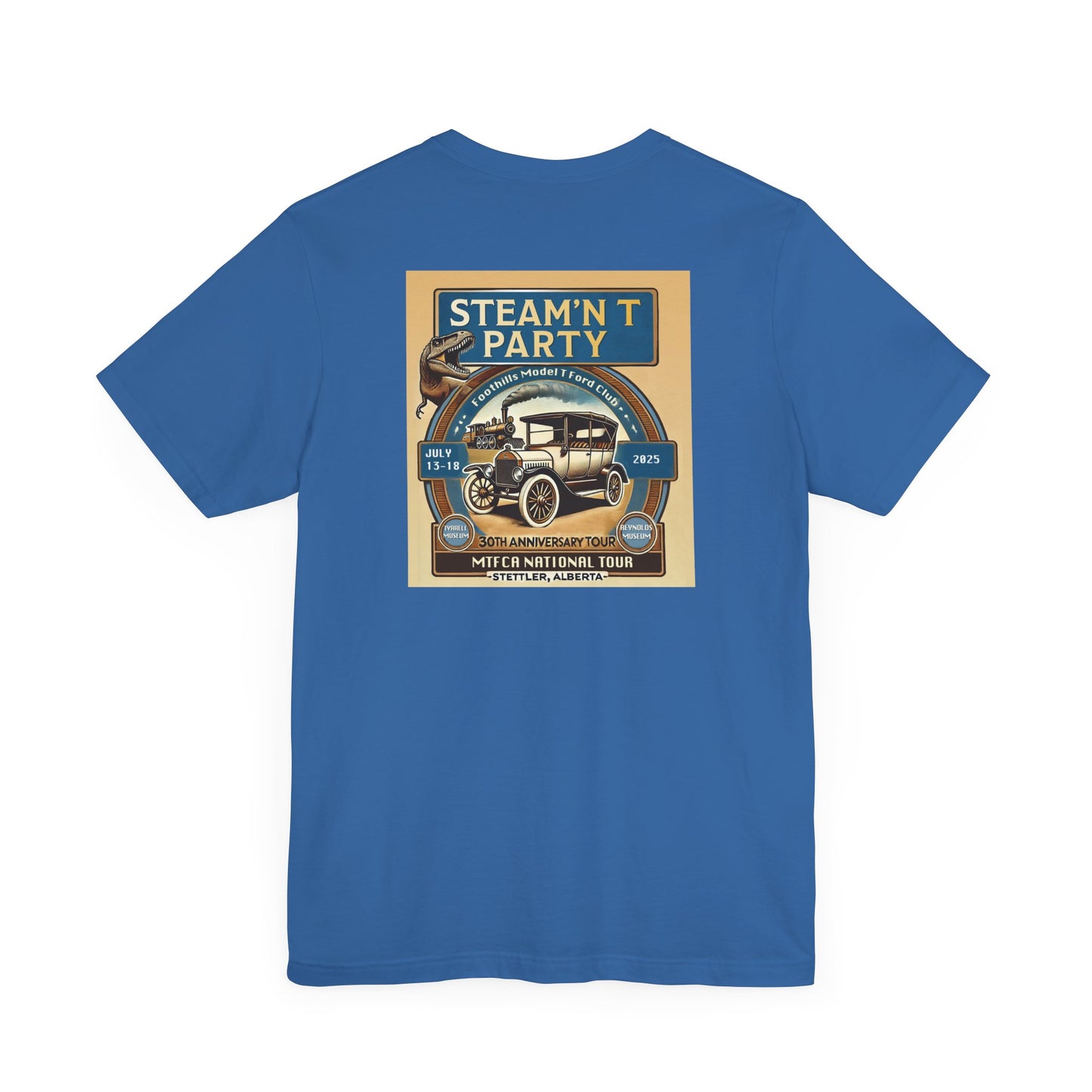 Foothills Model T Ford Club STEAM'N T PARTY (front and back logos) Unisex Short Sleeve Shirt