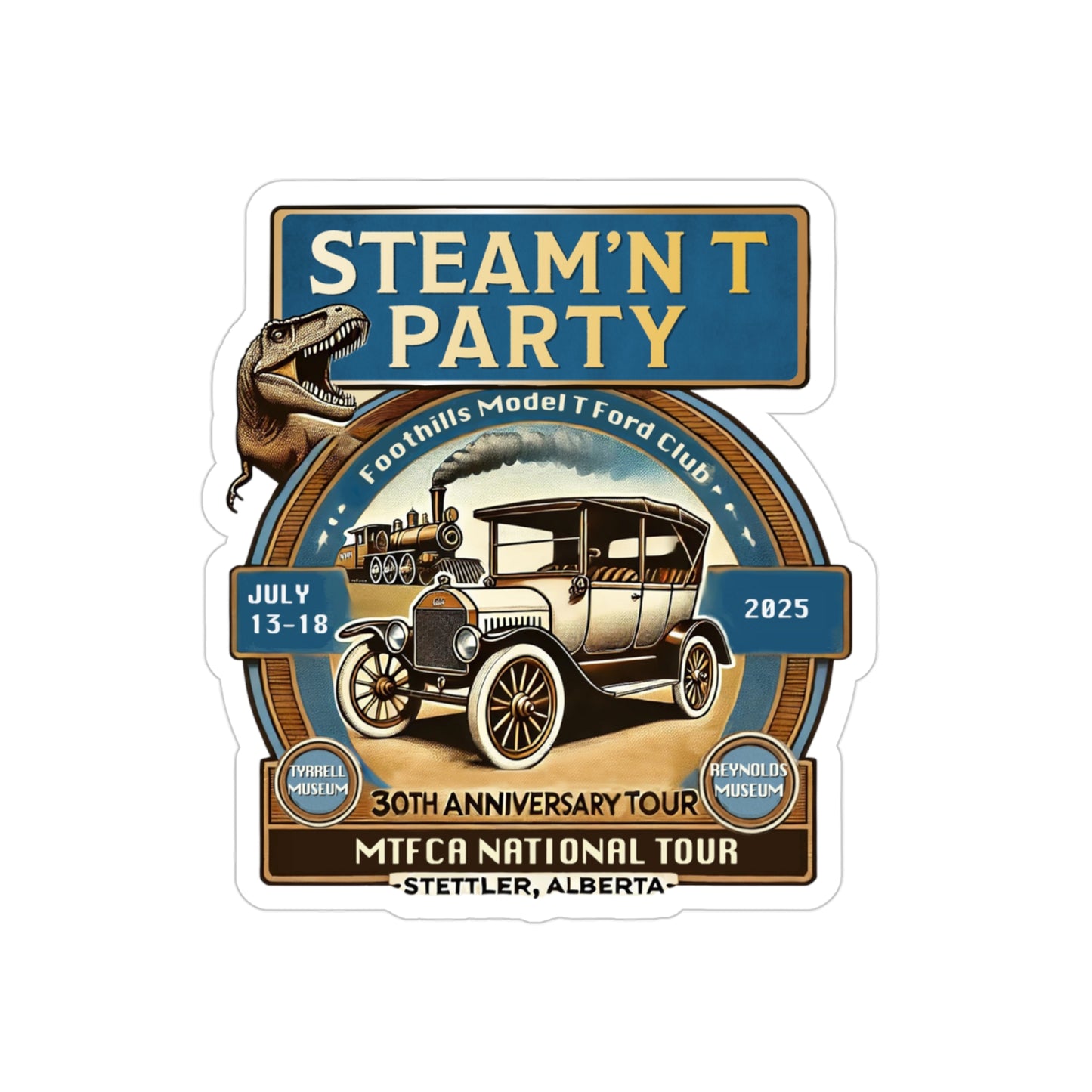 Foothills Model T Ford Club STEAM'N T PARTY Transparent Outdoor Sticker
