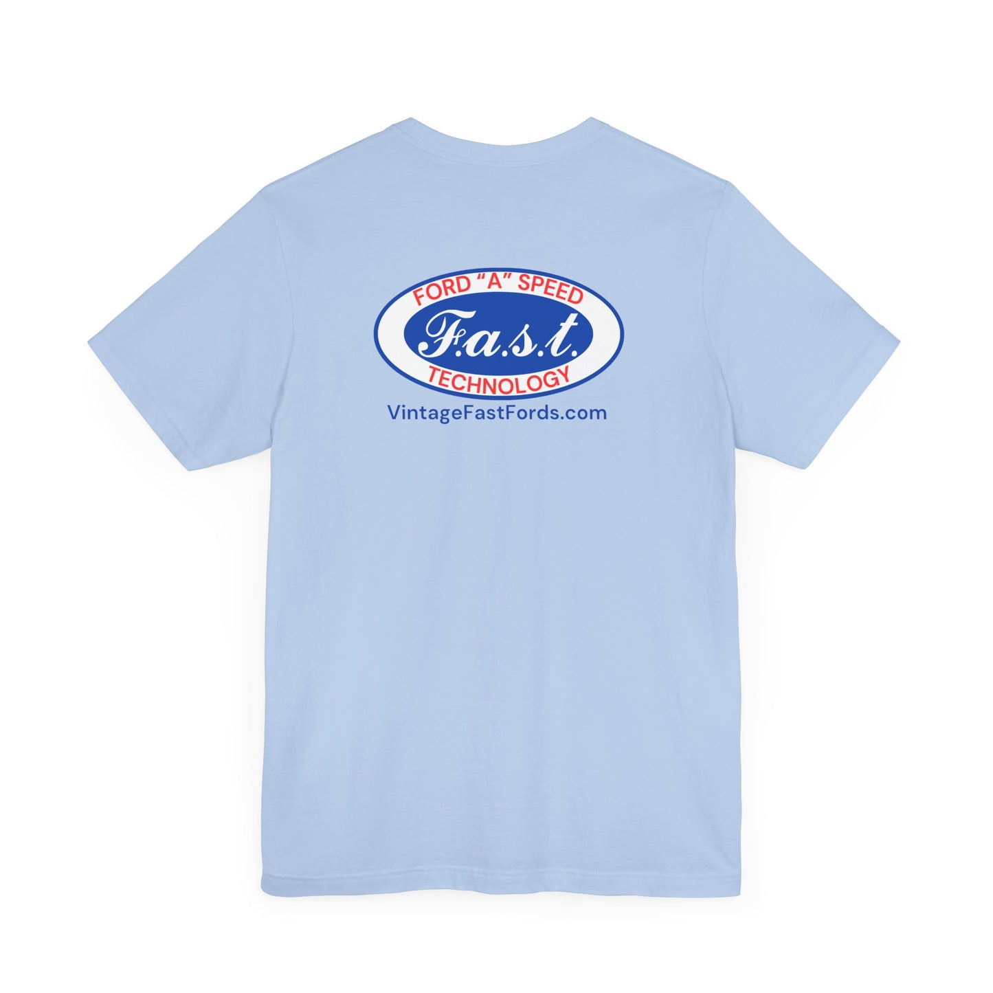 F.a.s.t. Ford "A" Speed Technology (front & back logo) Unisex Tee