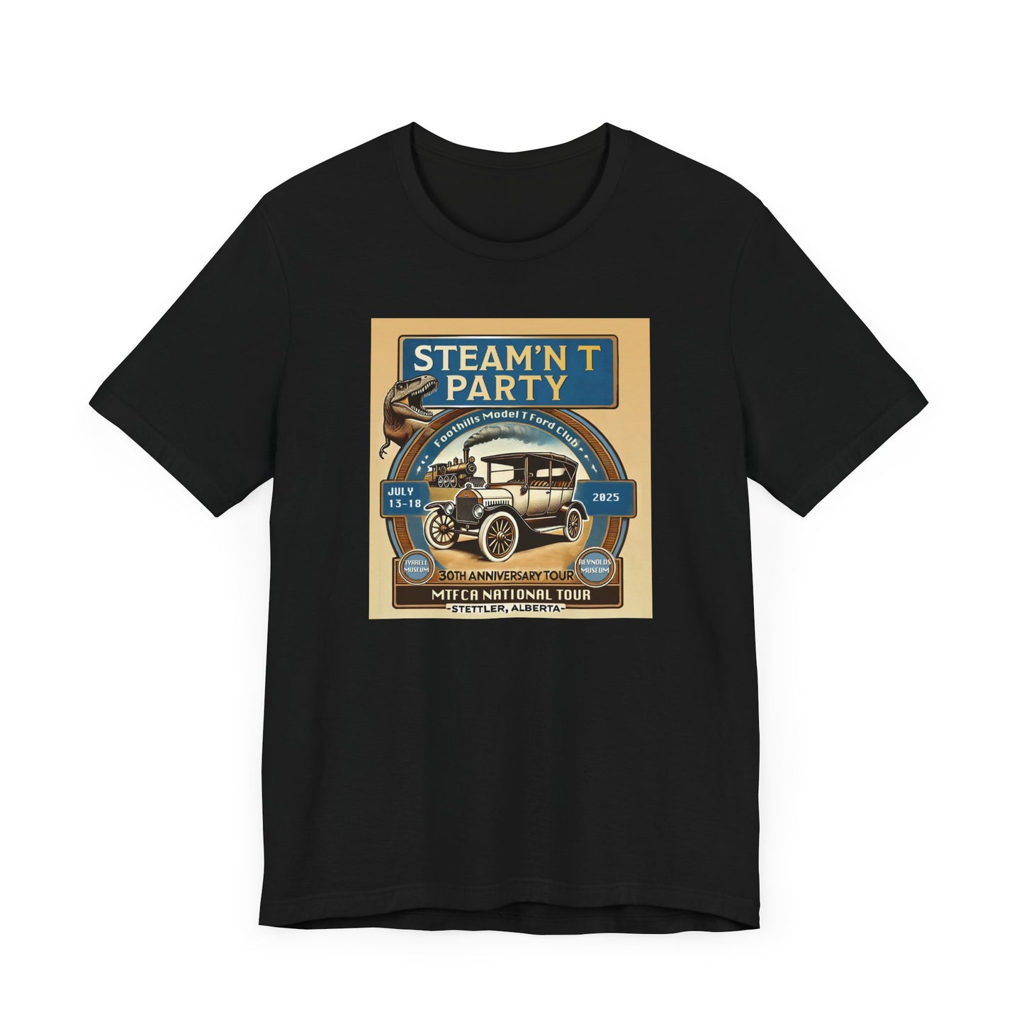 Foothills Model T Ford Club STEAM'N T PARTY Unisex T-Shirt