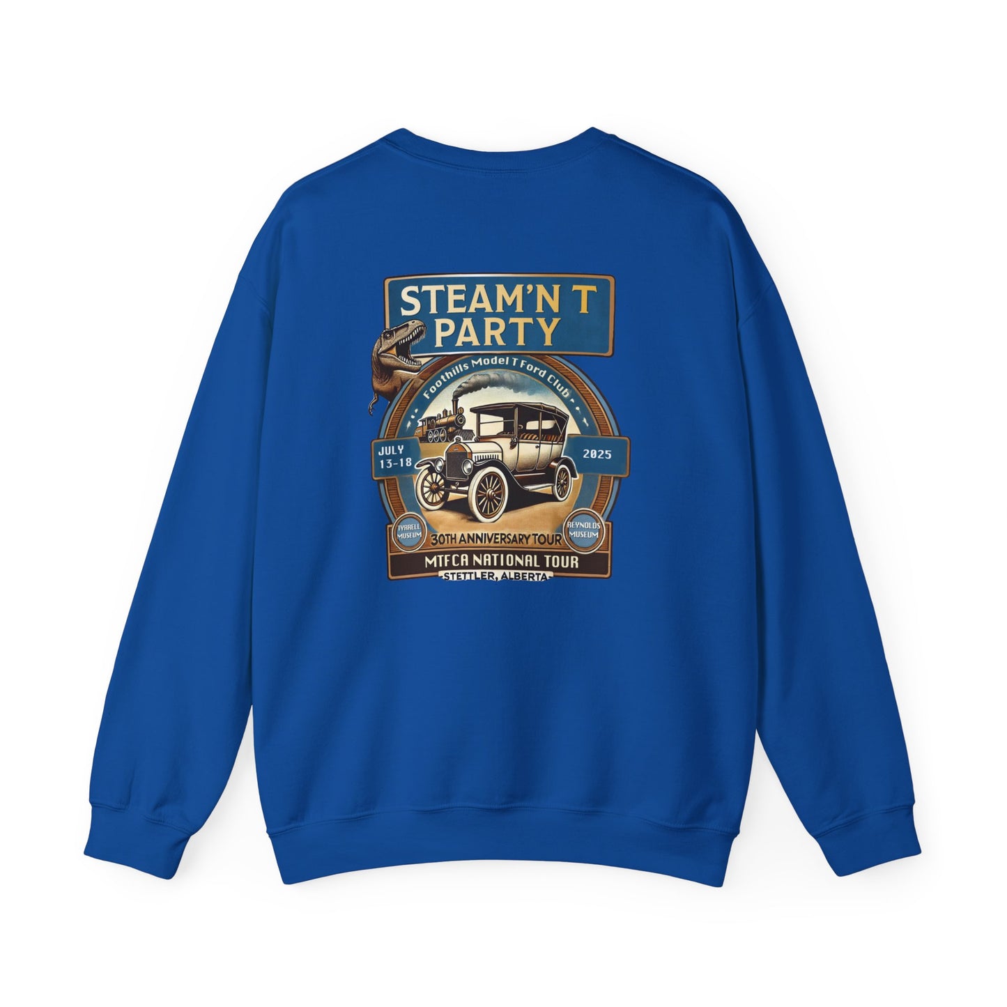 Foothills Model T Ford Club STEAM'N T PARTY Sweatshirt (front and back logos)