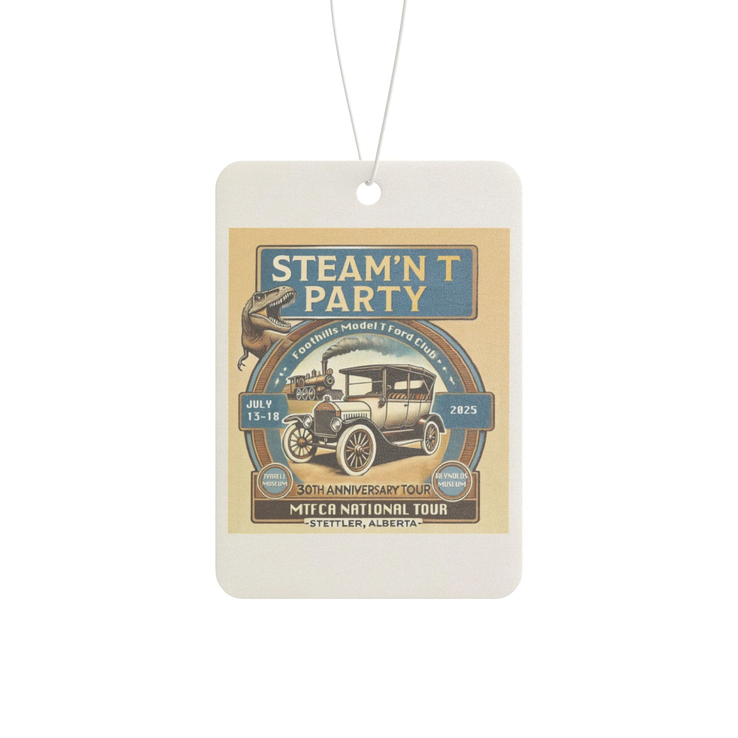 Foothills Model T Ford Club STEAM'N T PARTY Car Air Freshener - Steam'n T Party Design