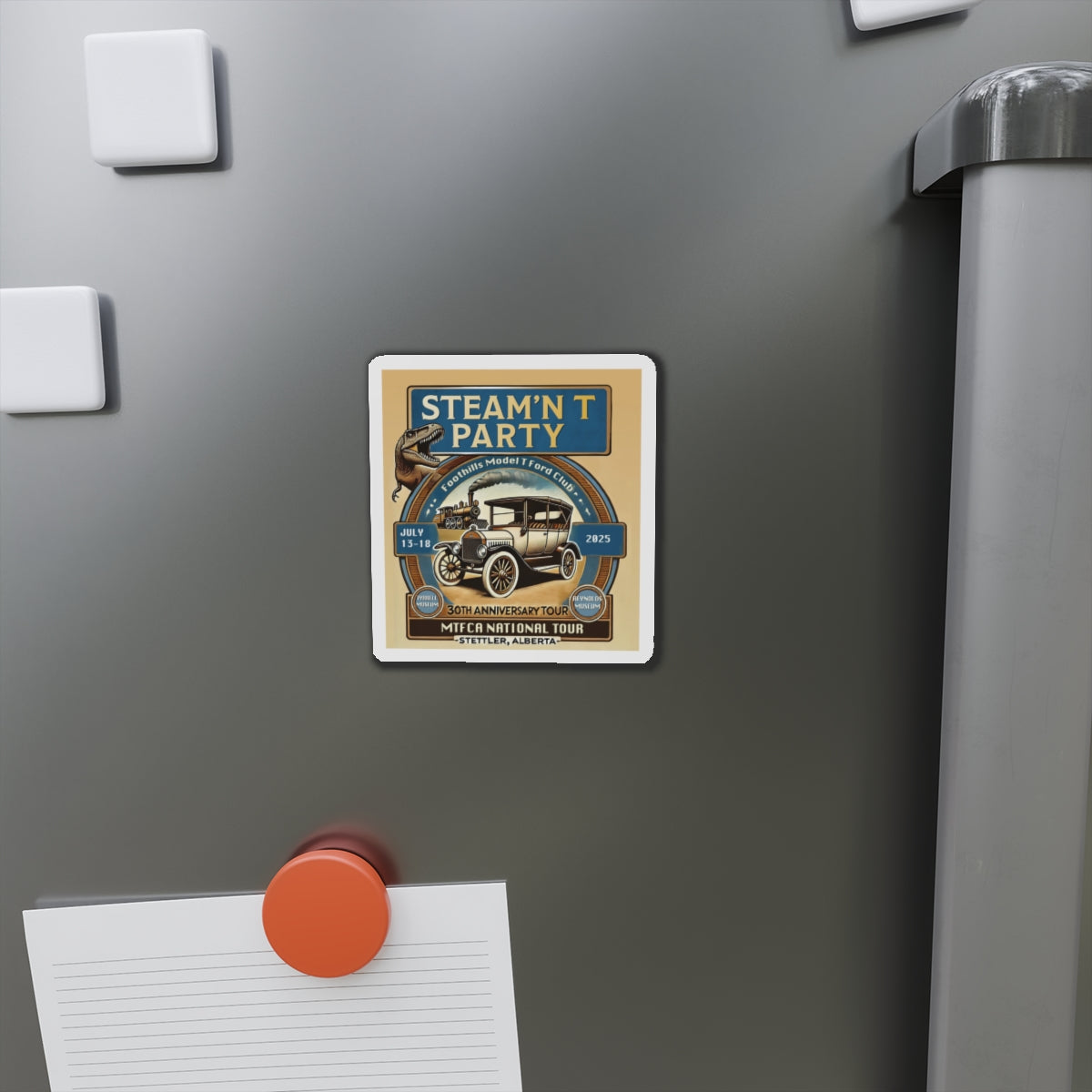 Foothills Model T Ford Club STEAM'N T PARTY Magnet - Great for your car or trailer!