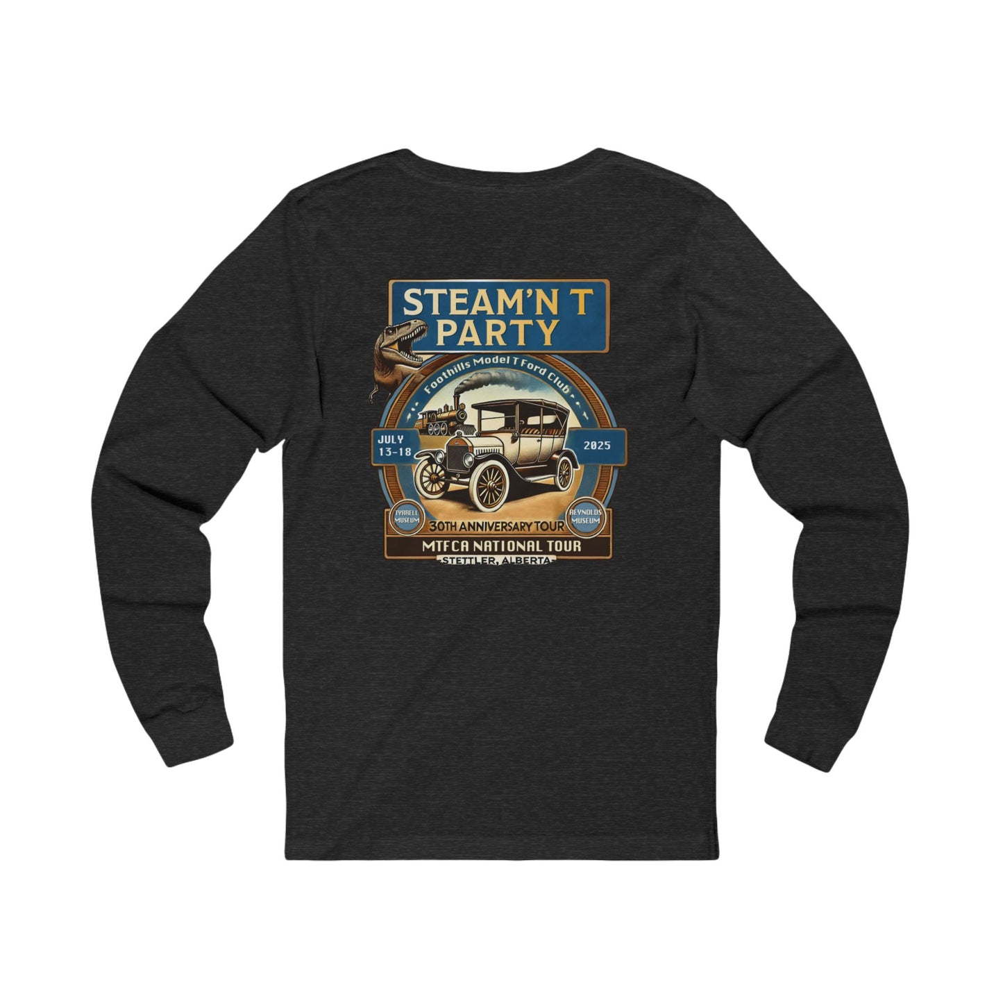 Foothills Model T Ford Club STEAM'N T PARTY Long Sleeve Tee