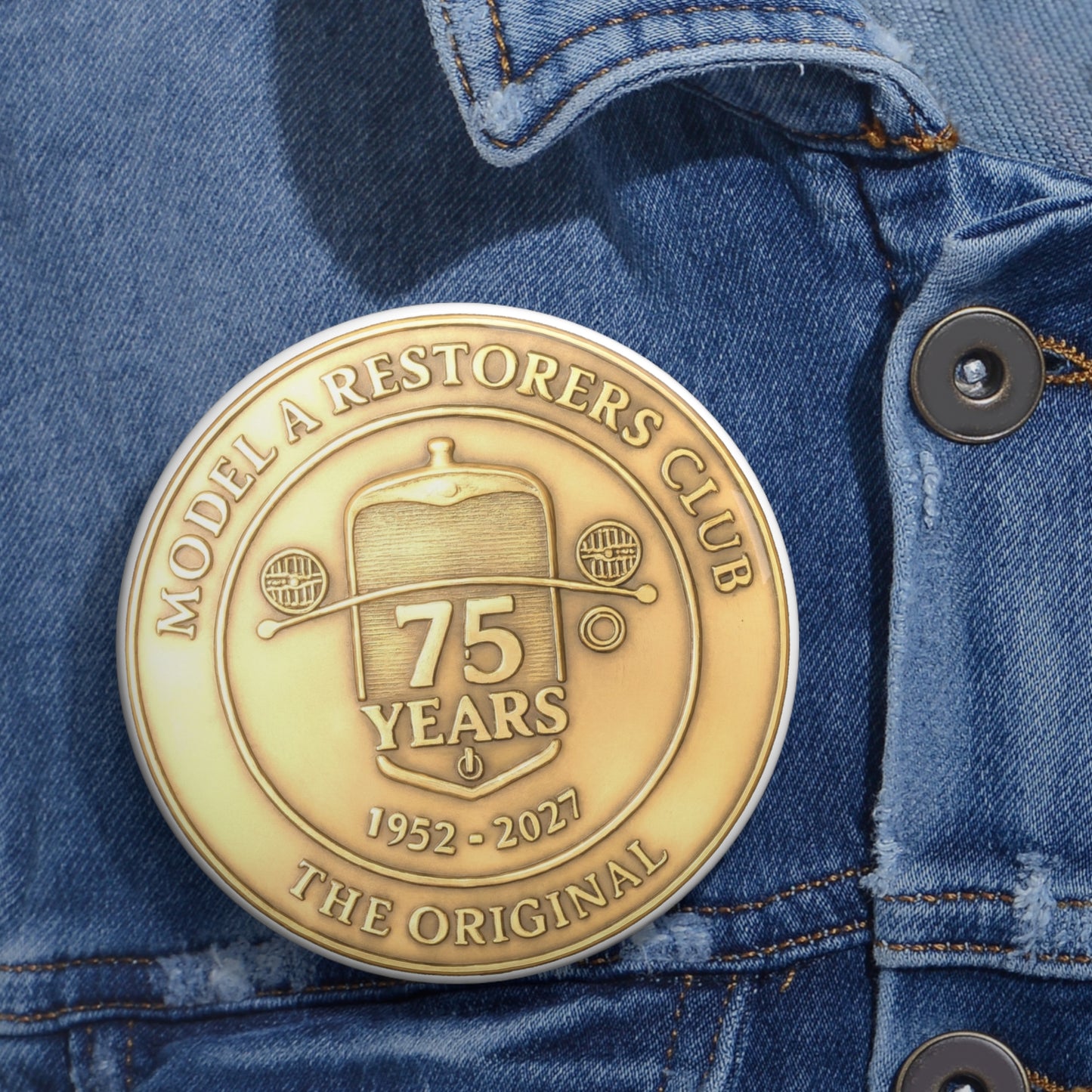 Commemorative 75th Anniversary Pin Button — Model A Restorers Club Badge (1952–2027)