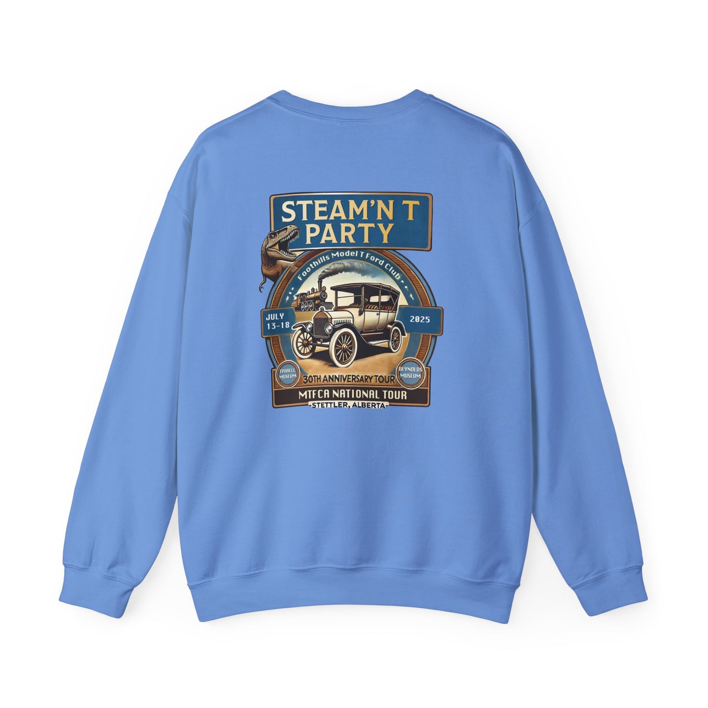 Foothills Model T Ford Club STEAM'N T PARTY Sweatshirt (front and back logos)