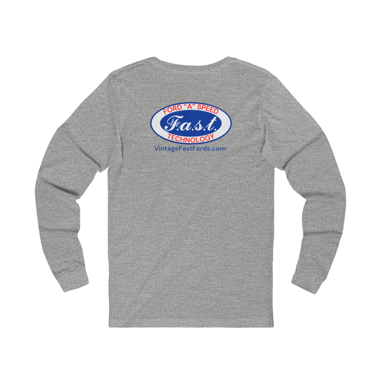 F.a.s.t. Ford "A" Speed Technology (front & back logo) Unisex Jersey Long Sleeve Tee - Classic Car Enthusiast Shirt