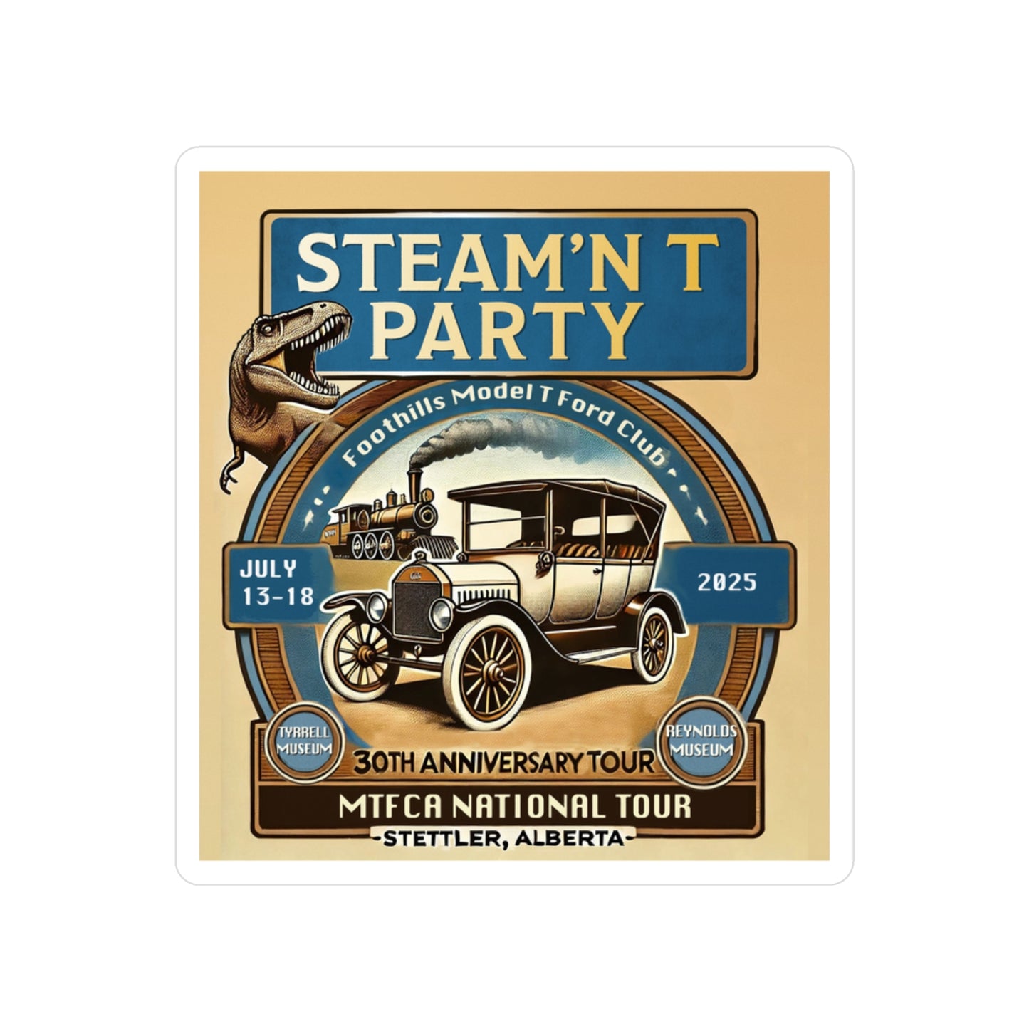 Foothills Model T Ford Club STEAM'N T PARTY Vinyl Decals - Steam'n T Party 2025
