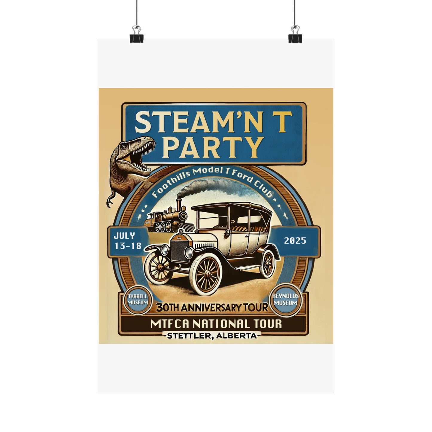 Foothills Model T Ford Club STEAM'N T PARTY Matte Poster