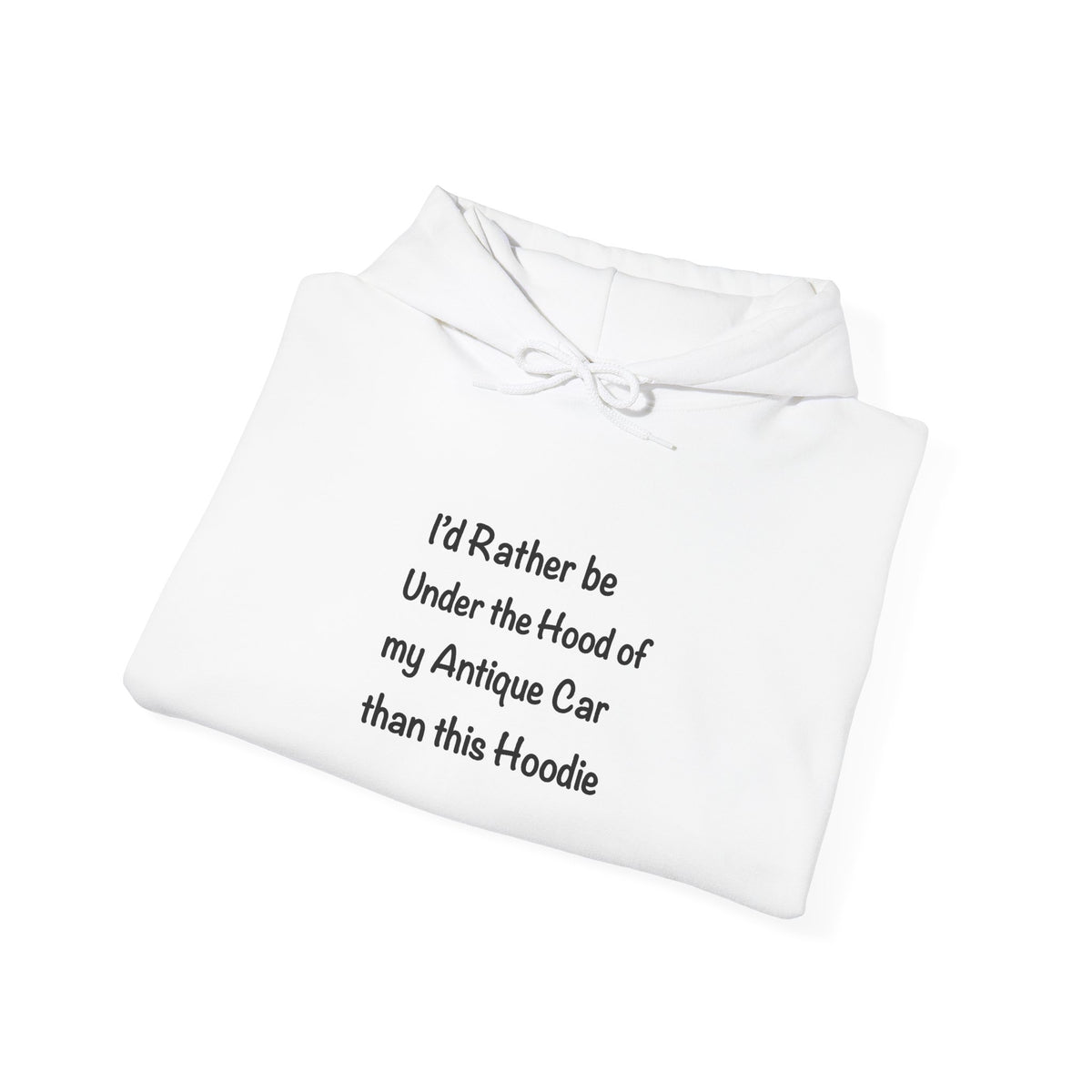 Arrowhead Chapter AACA Hoodie — "I'd Rather be Under the Hood" plus Sleeve and Back Images