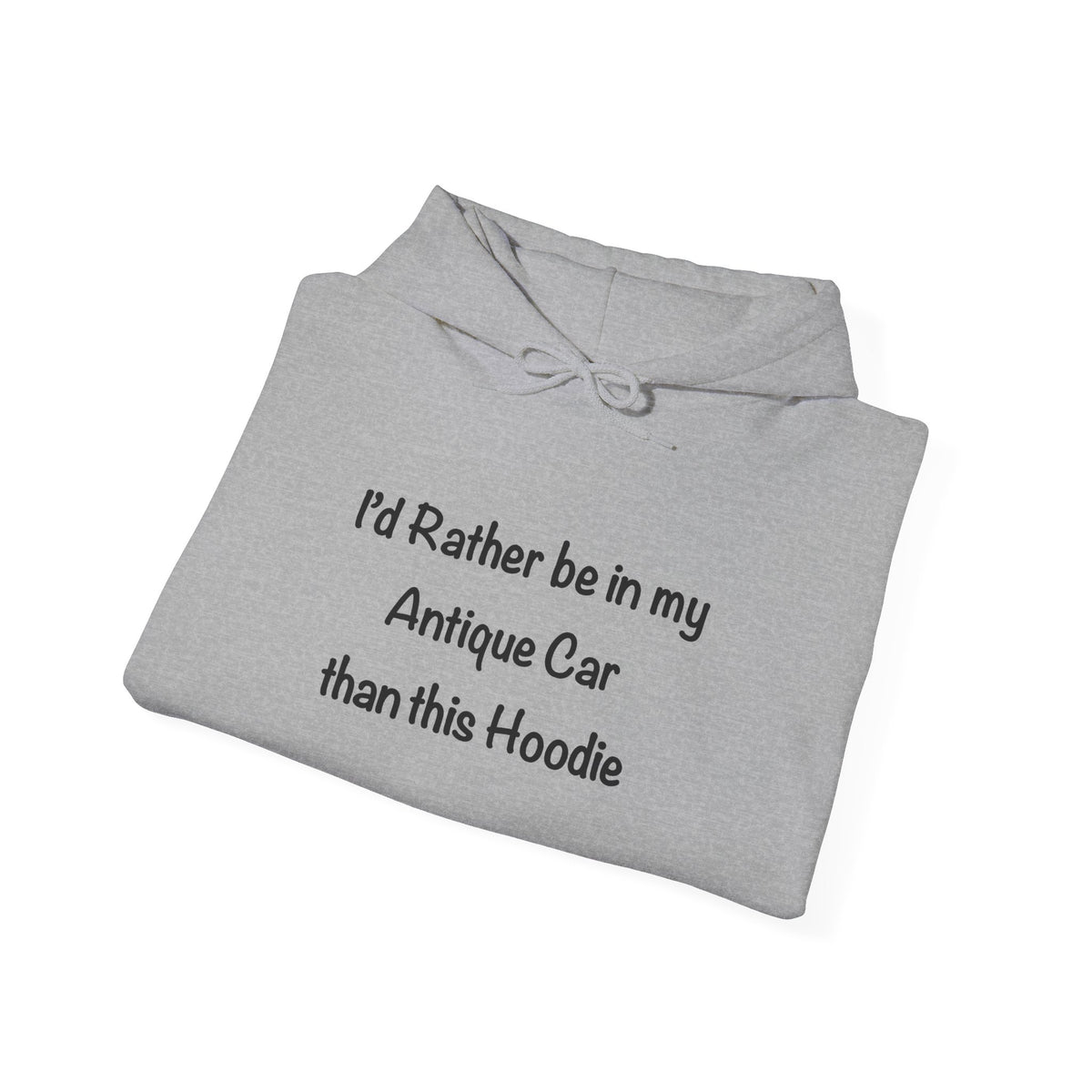 Arrowhead Chapter AACA Club Hoodie — "I'd Rather Be in My Antique Car" plus Sleeve and Back Images
