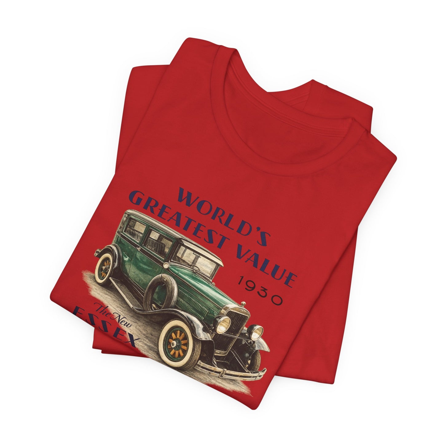 1930 Essex Super-Six T-Shirt — "World's Greatest Value" Classic Auto Tee (JKD)