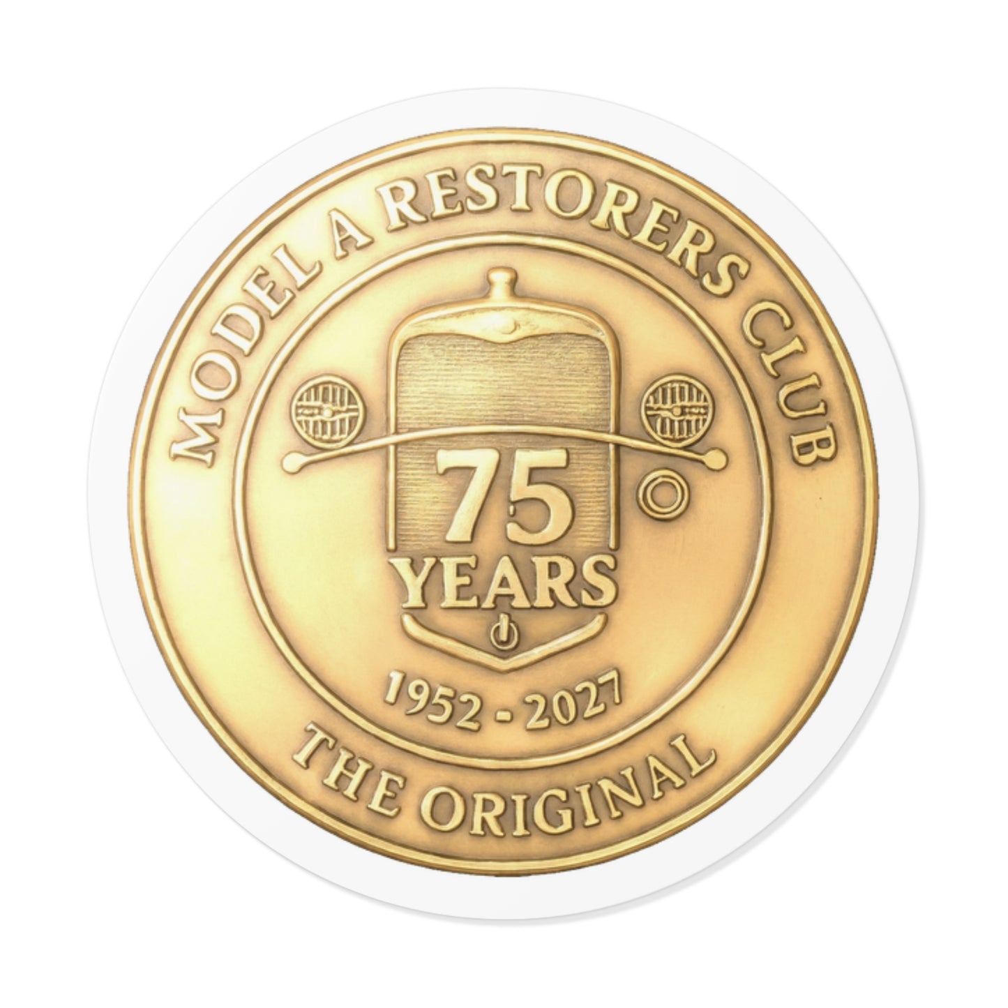 75 Years Model A Restorers Club Round Vinyl Sticker — Vintage Car Emblem Decal (1952–2027)