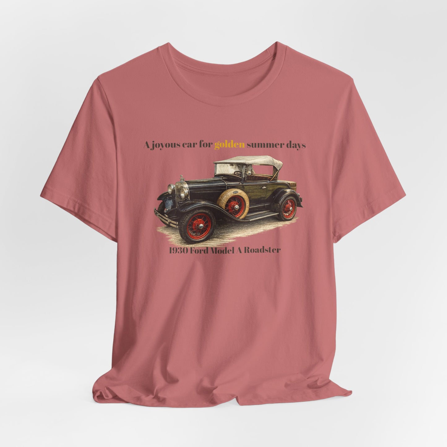 1930 Ford Model A Roadster Tee — "A joyous car for golden summer days" Unisex Jersey Short Sleeve Tee (JNH)