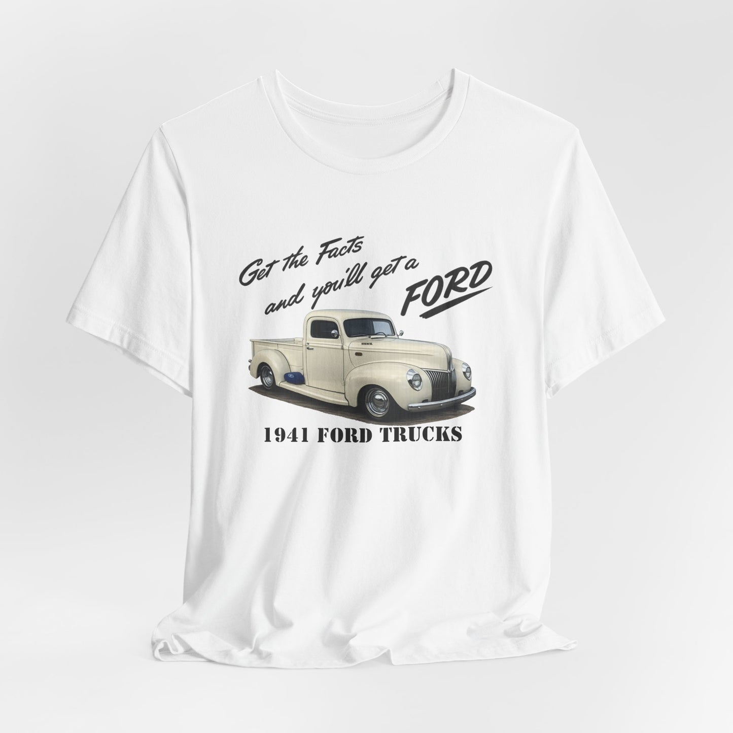 1941 Ford Trucks Vintage Pickup T-Shirt — "Get the Facts and You’ll Get a Ford" Classic Car Tee