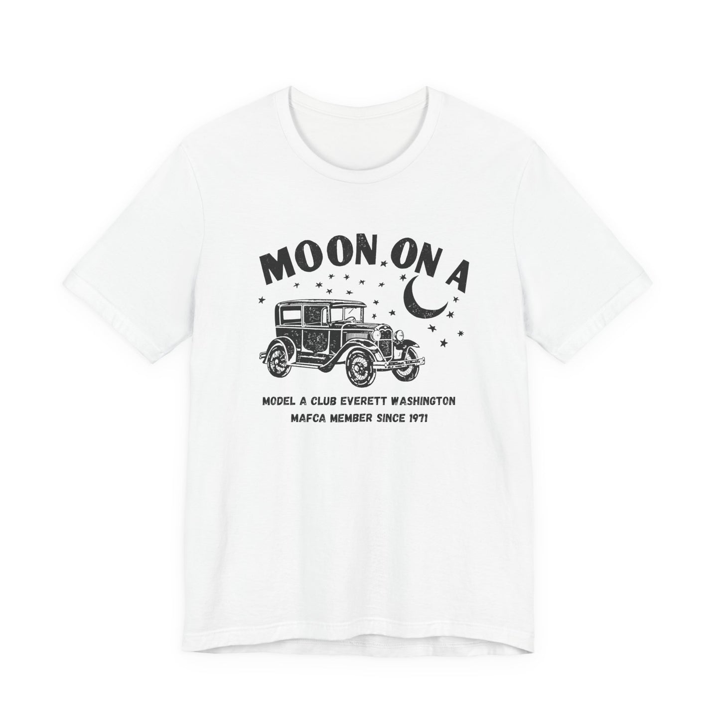 Moon On A Tee Graphic T-Shirt (Model A Club Everett WA)