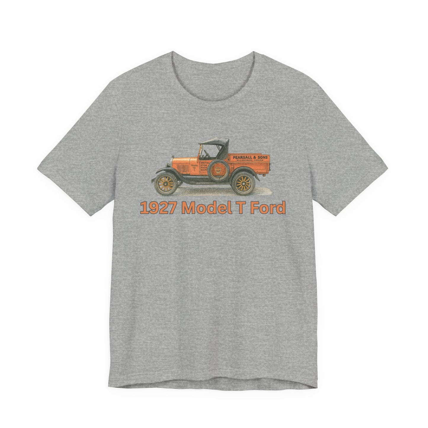 1972 Model T Ford Pickup PEARSALL & SONS Vintage Truck T‑Shirt — Pearsall & Sons Williamsburg, Virginia 1927 Model T