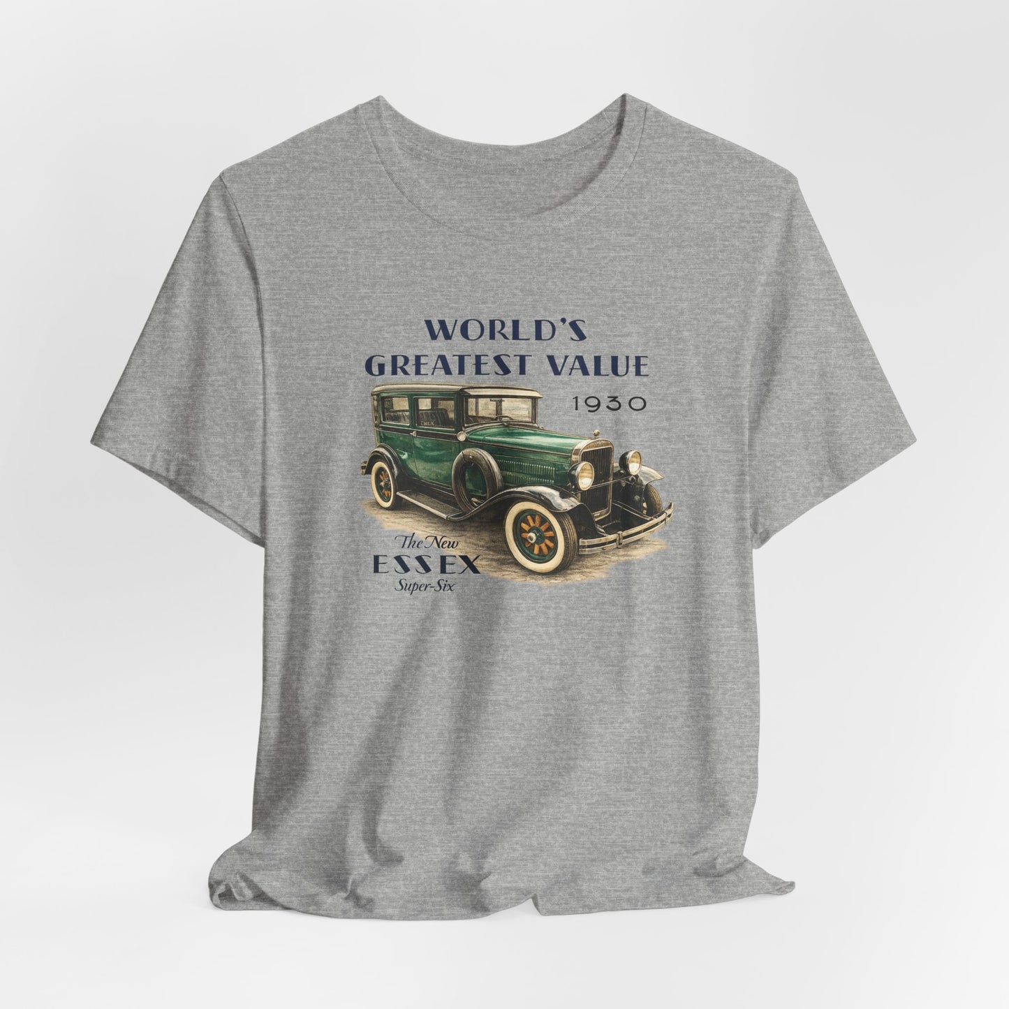 1930 Essex Super-Six T-Shirt — "World's Greatest Value" Classic Auto Tee (JKD)