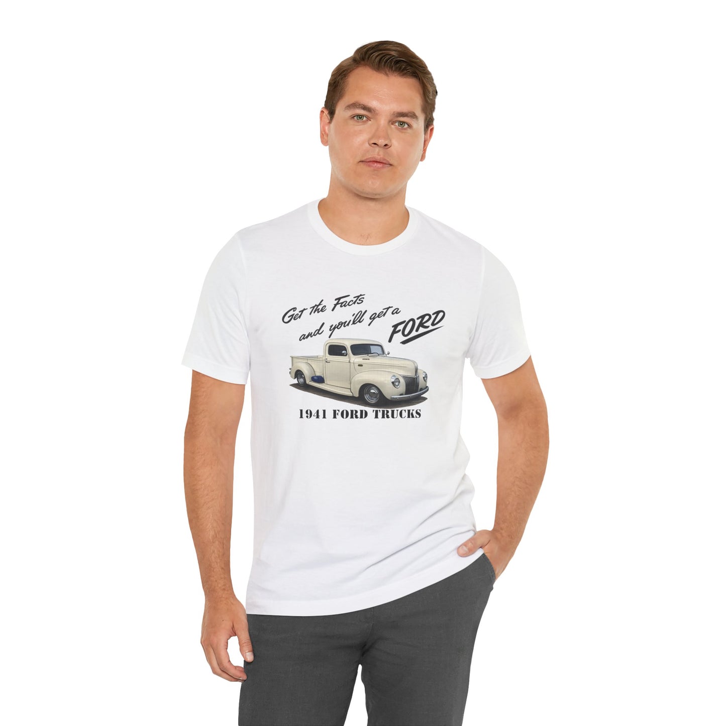 1941 Ford Trucks Vintage Pickup T-Shirt — "Get the Facts and You’ll Get a Ford" Classic Car Tee
