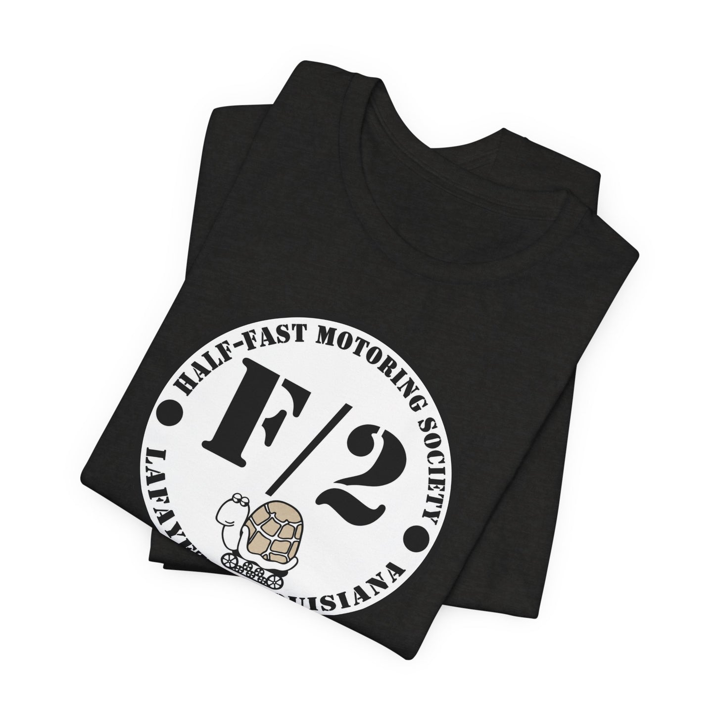 Half-Fast Motoring Society Tee — Lafayette, Louisiana Car Club Shirt