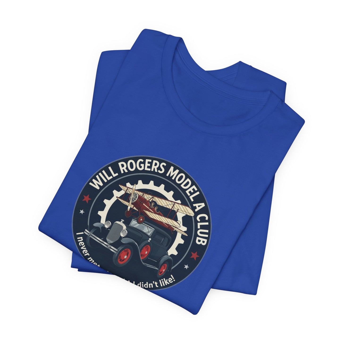 Will Rogers Model A Club - "I Never Met a Model A I Didn't Like" on back