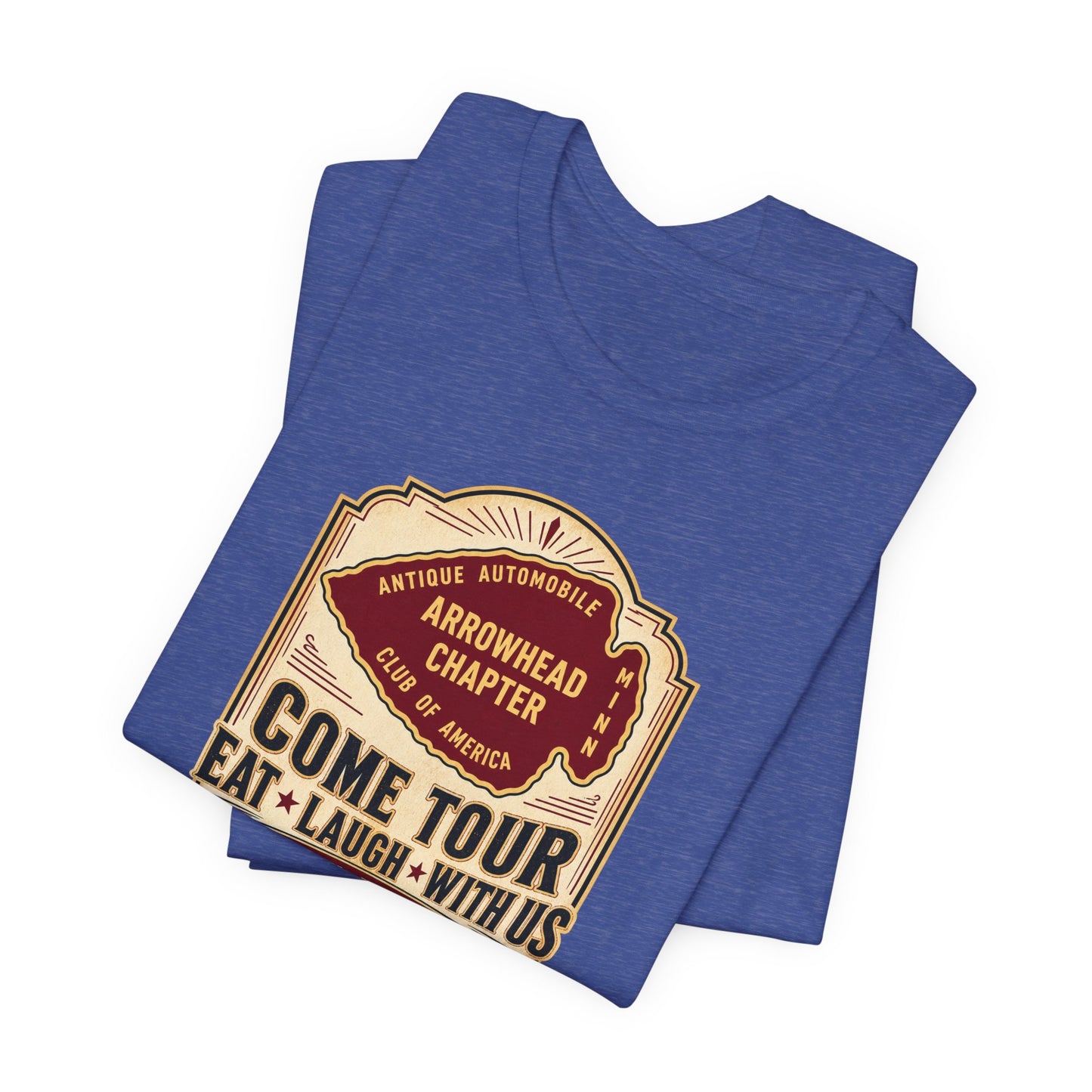 Arrowhead Chapter Tee — "Come Tour, Eat Laugh With Us" Vintage Club Shirt