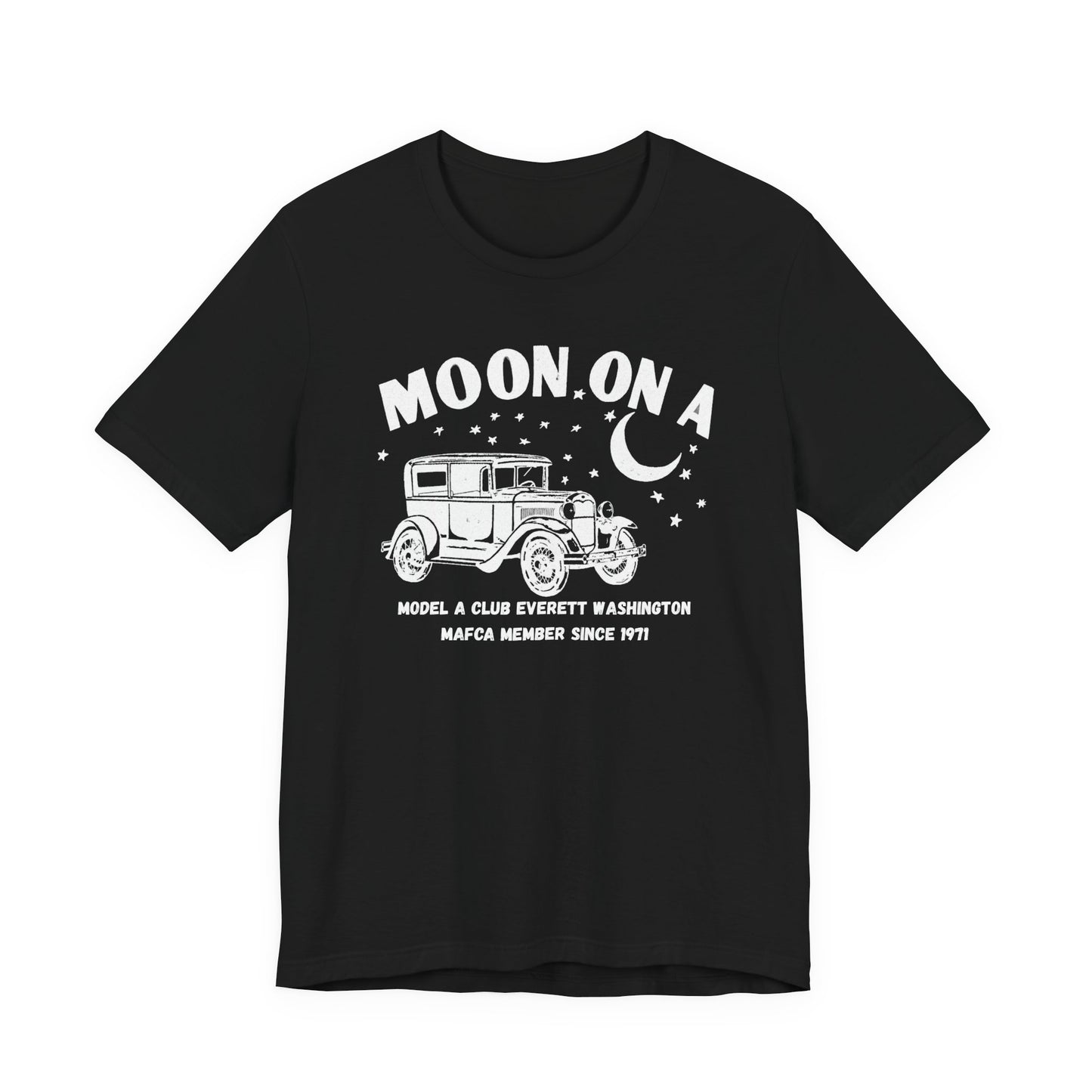 Moon On A Tee Graphic T-Shirt (Model A Club Everett WA)