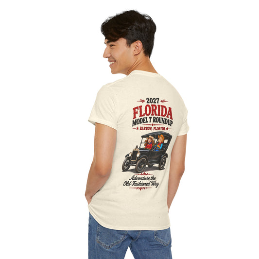 Florida Model T Roundup 2027 T-Shirt — Unisex Heavy Cotton Tee (Front and Back Graphic)