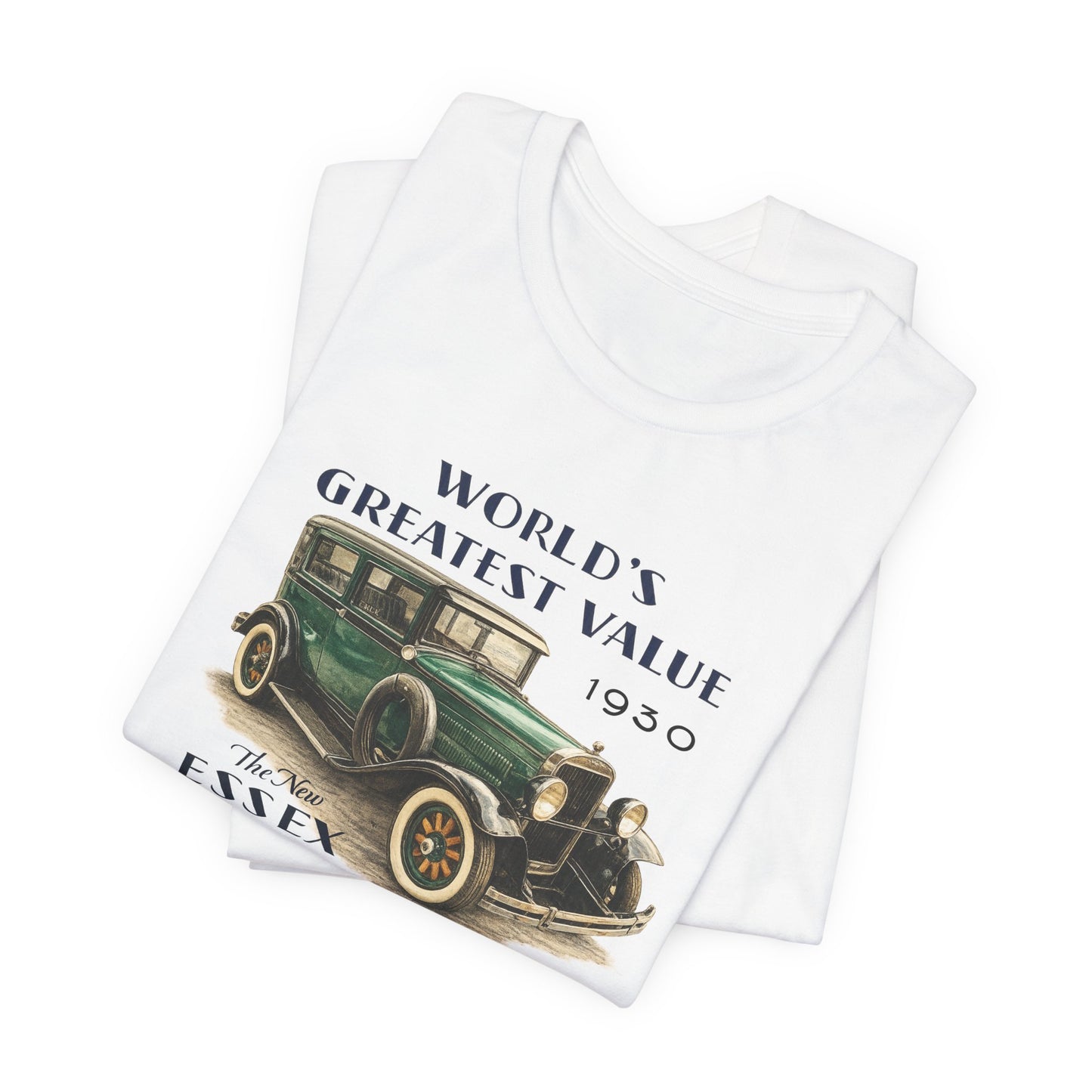 1930 Essex Super-Six T-Shirt — "World's Greatest Value" Classic Auto Tee (JKD)