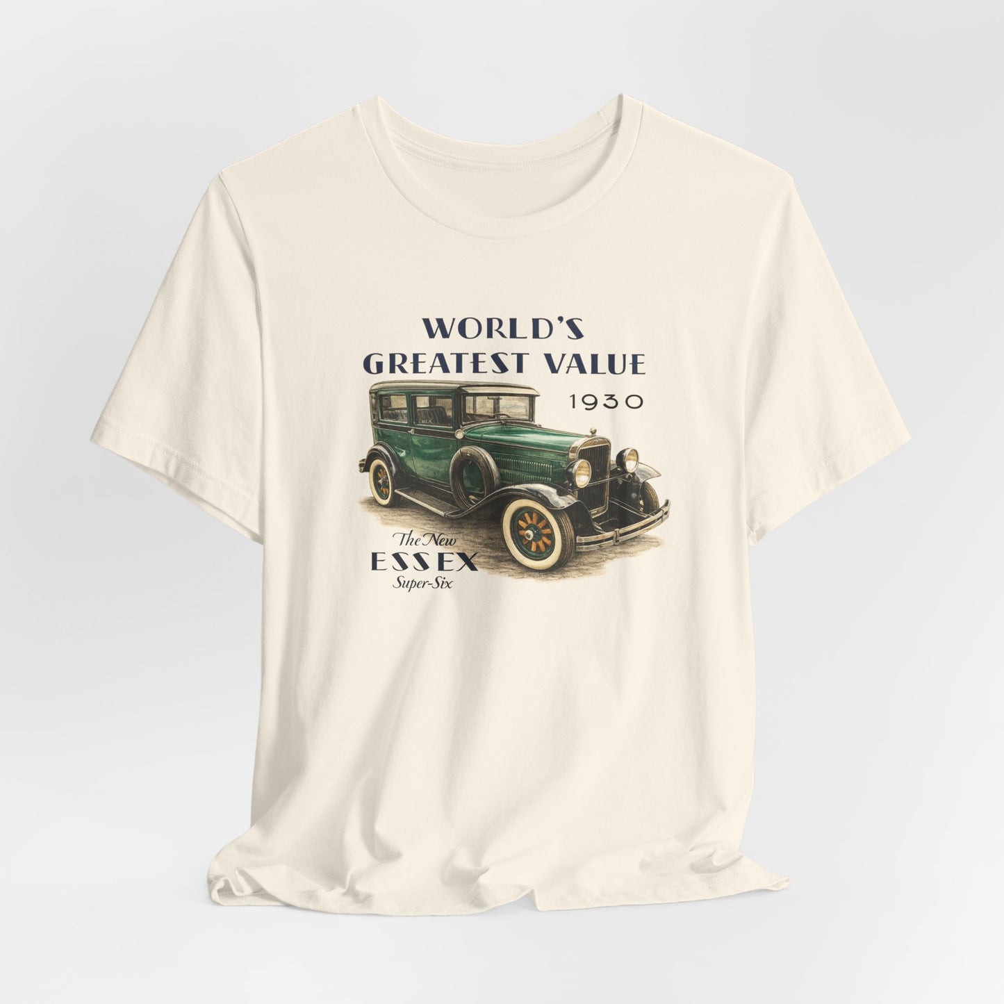 1930 Essex Super-Six T-Shirt — "World's Greatest Value" Classic Auto Tee (JKD)