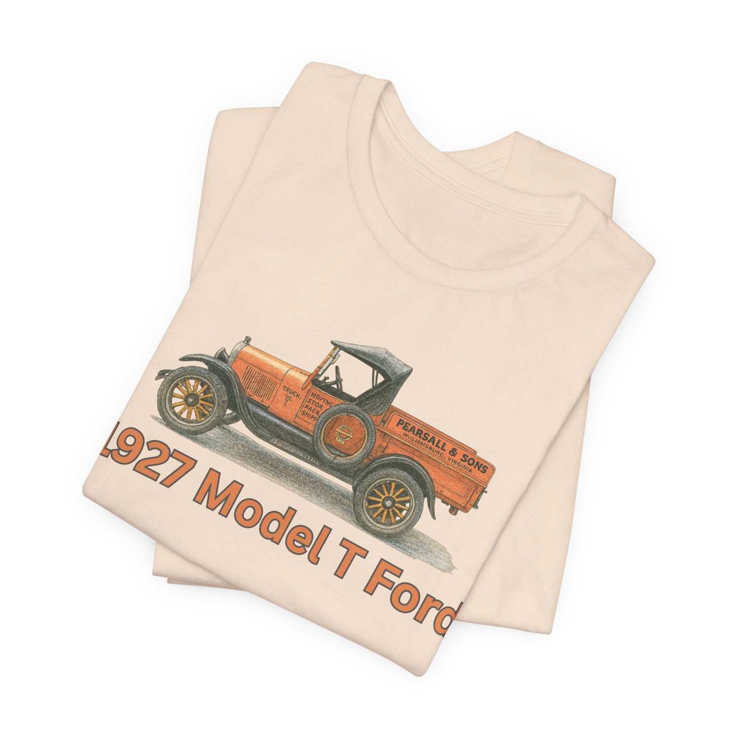 1972 Model T Ford Pickup PEARSALL & SONS Vintage Truck T‑Shirt — Pearsall & Sons Williamsburg, Virginia 1927 Model T