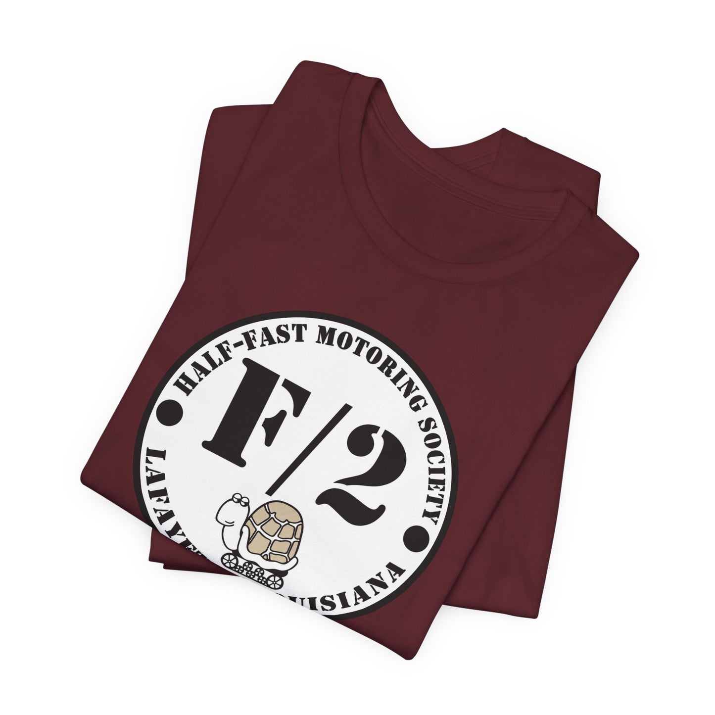 Half-Fast Motoring Society Tee — Lafayette, Louisiana Car Club Shirt