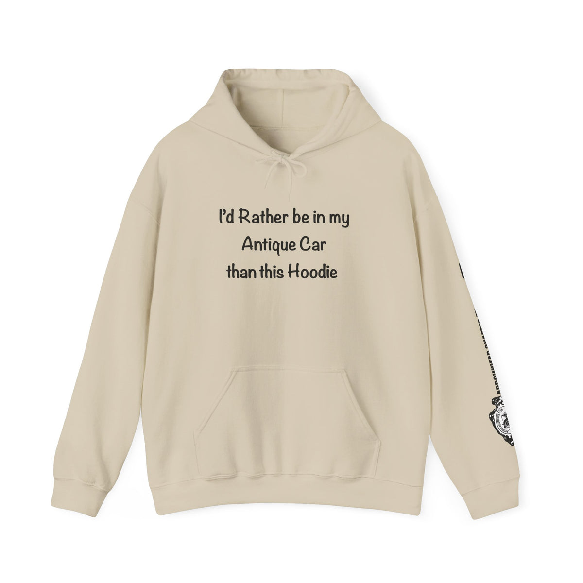 Arrowhead Chapter AACA Club Hoodie — "I'd Rather Be in My Antique Car" plus Sleeve and Back Images