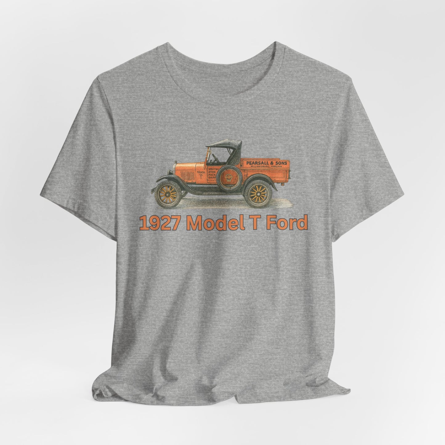 1972 Model T Ford Pickup PEARSALL & SONS Vintage Truck T‑Shirt — Pearsall & Sons Williamsburg, Virginia 1927 Model T